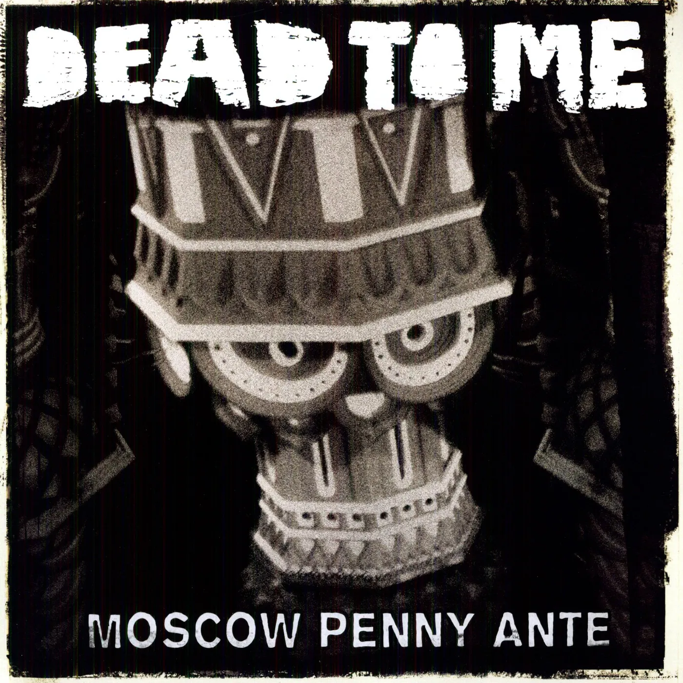 Dead To Me Moscow Penny Ante Vinyl Record