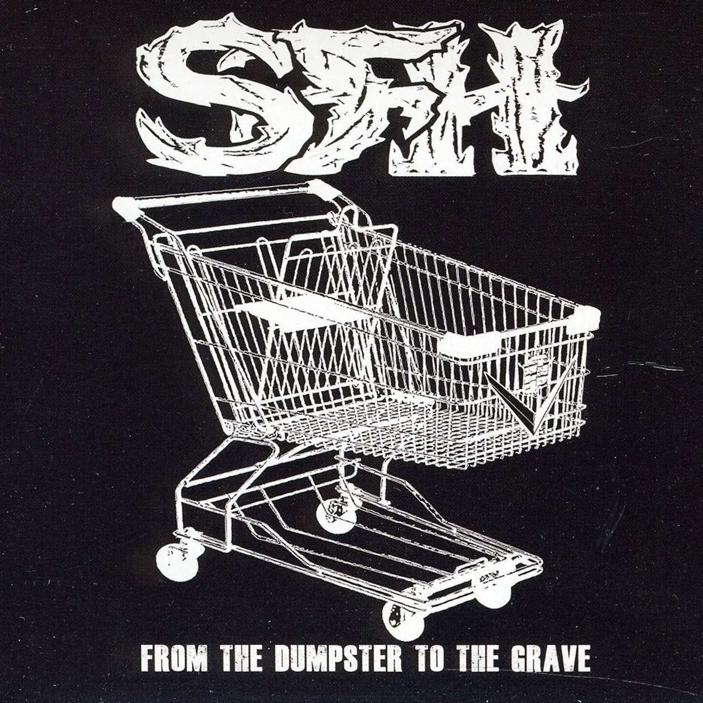 Star Fucking Hipsters FROM THE DUMPSTER TO THE GRAVE CD