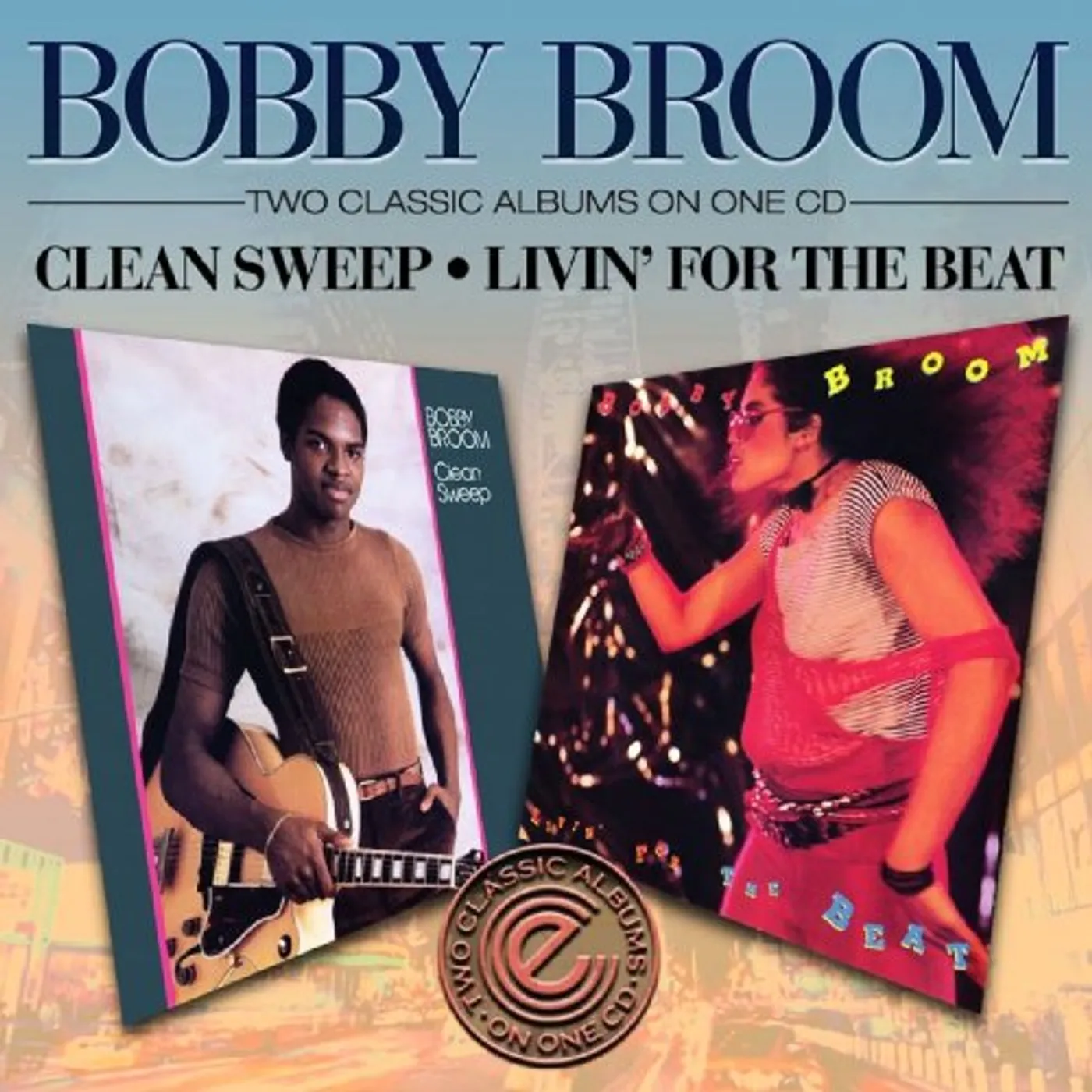 Bobby Broom CLEAN SWEEP / LIVIN FOR THE BEAT CD
