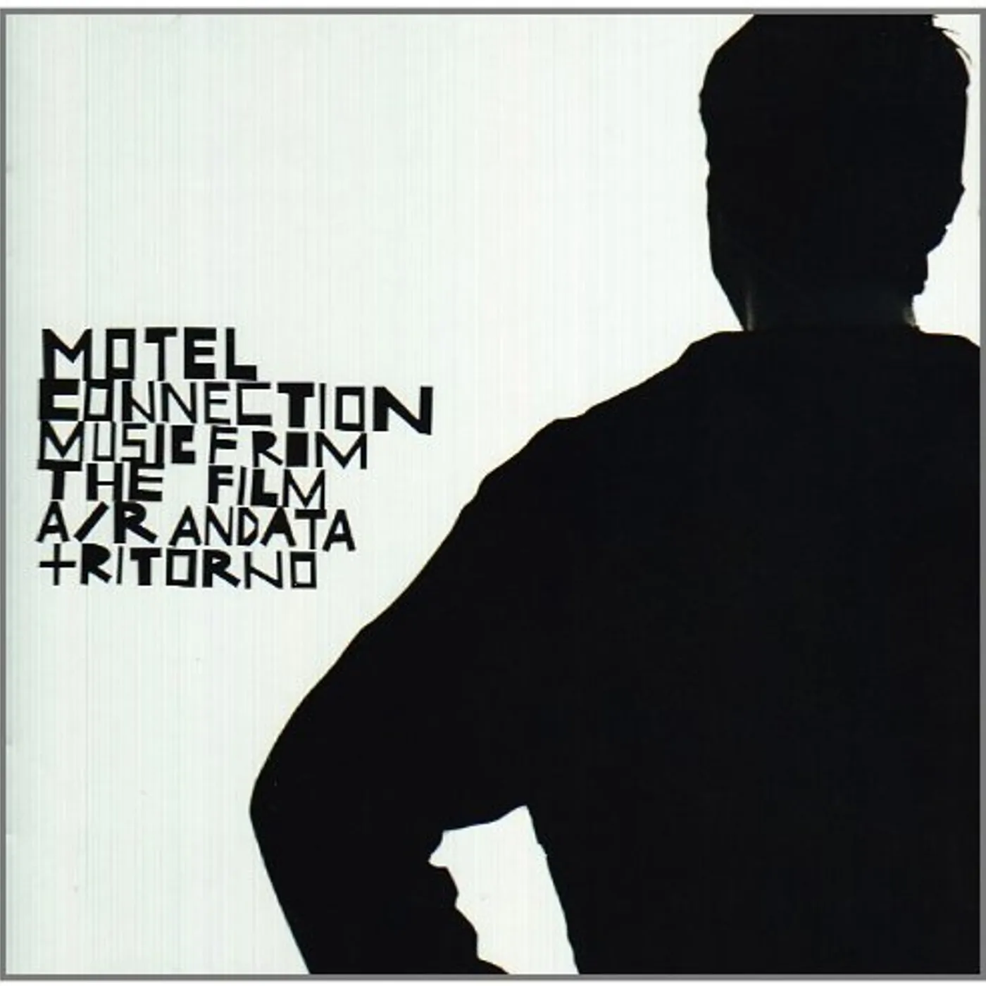 Motel Connection A/R ANDATA E RITORNO CD