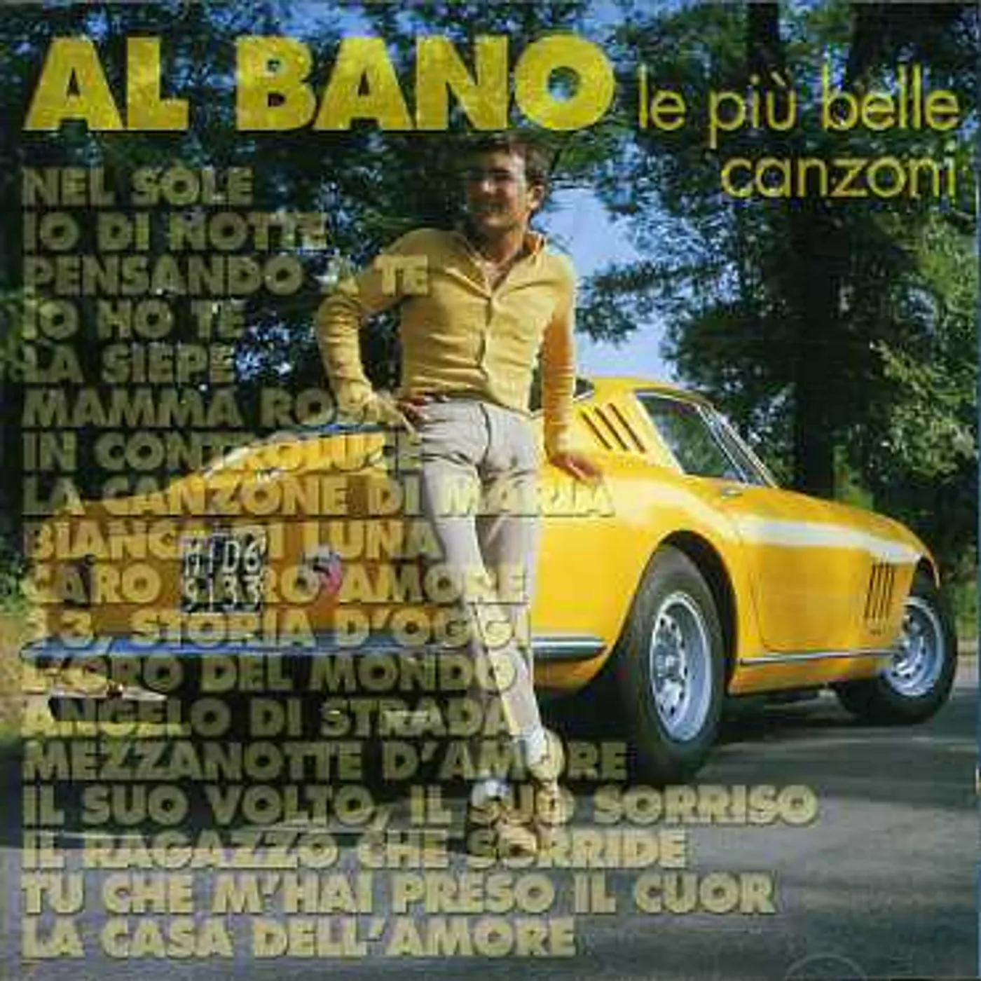 Al Bano LE PIU BELLE CANZONI CD