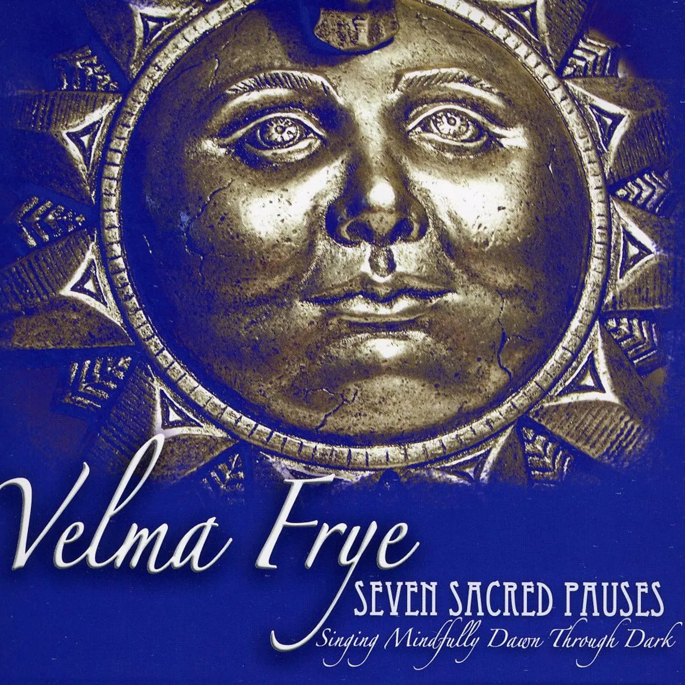 Velma Frye SEVEN SACRED PAUSES CD