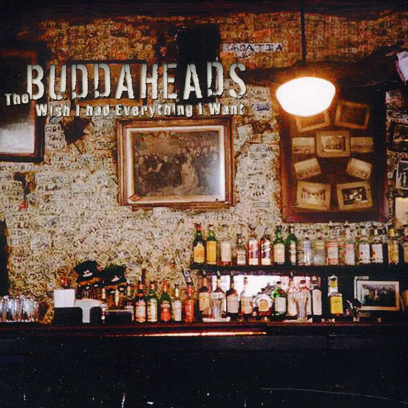 Buddaheads WISH I HAD EVERYTHING I WANT CD