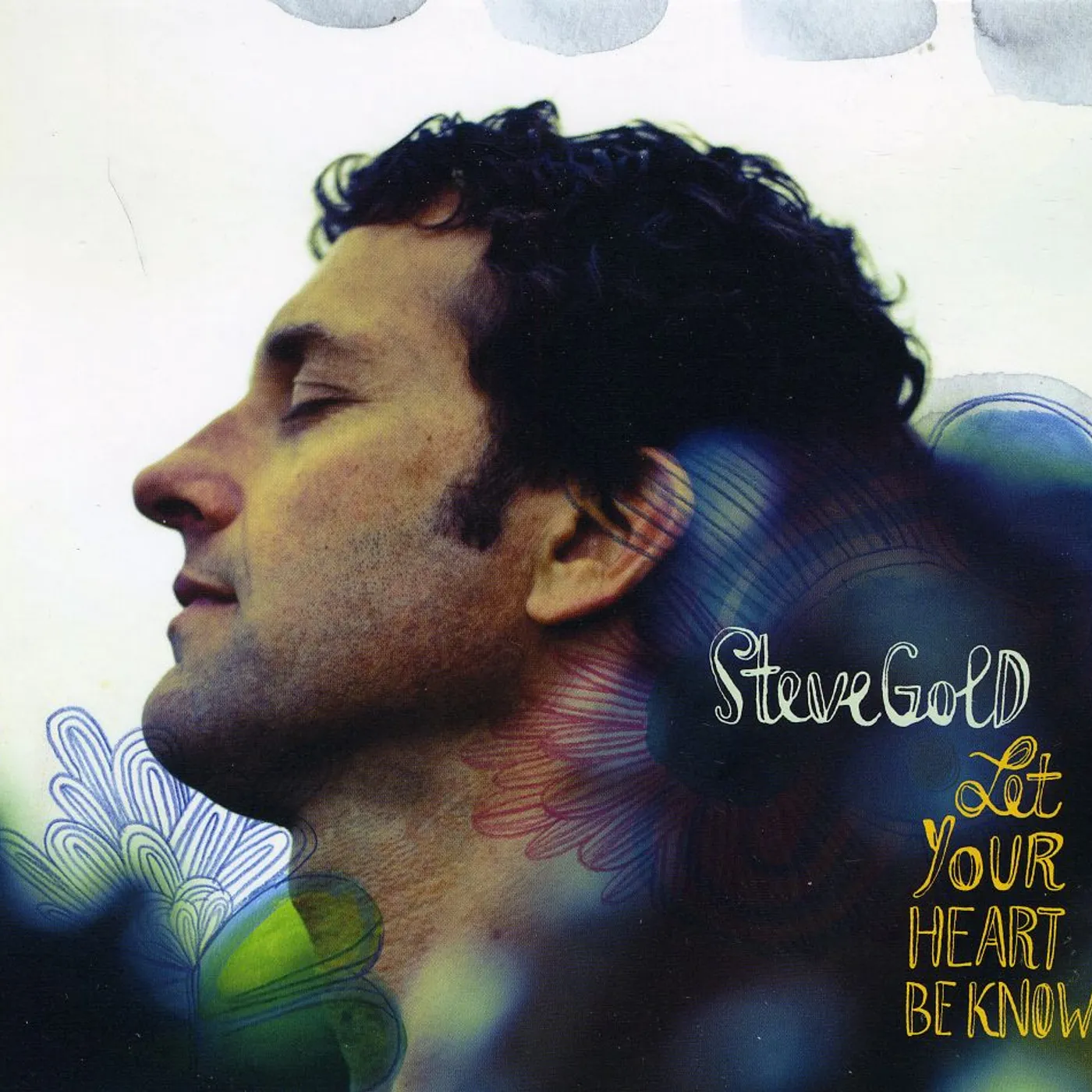 Steve Gold LET YOUR HEART BE KNOWN CD
