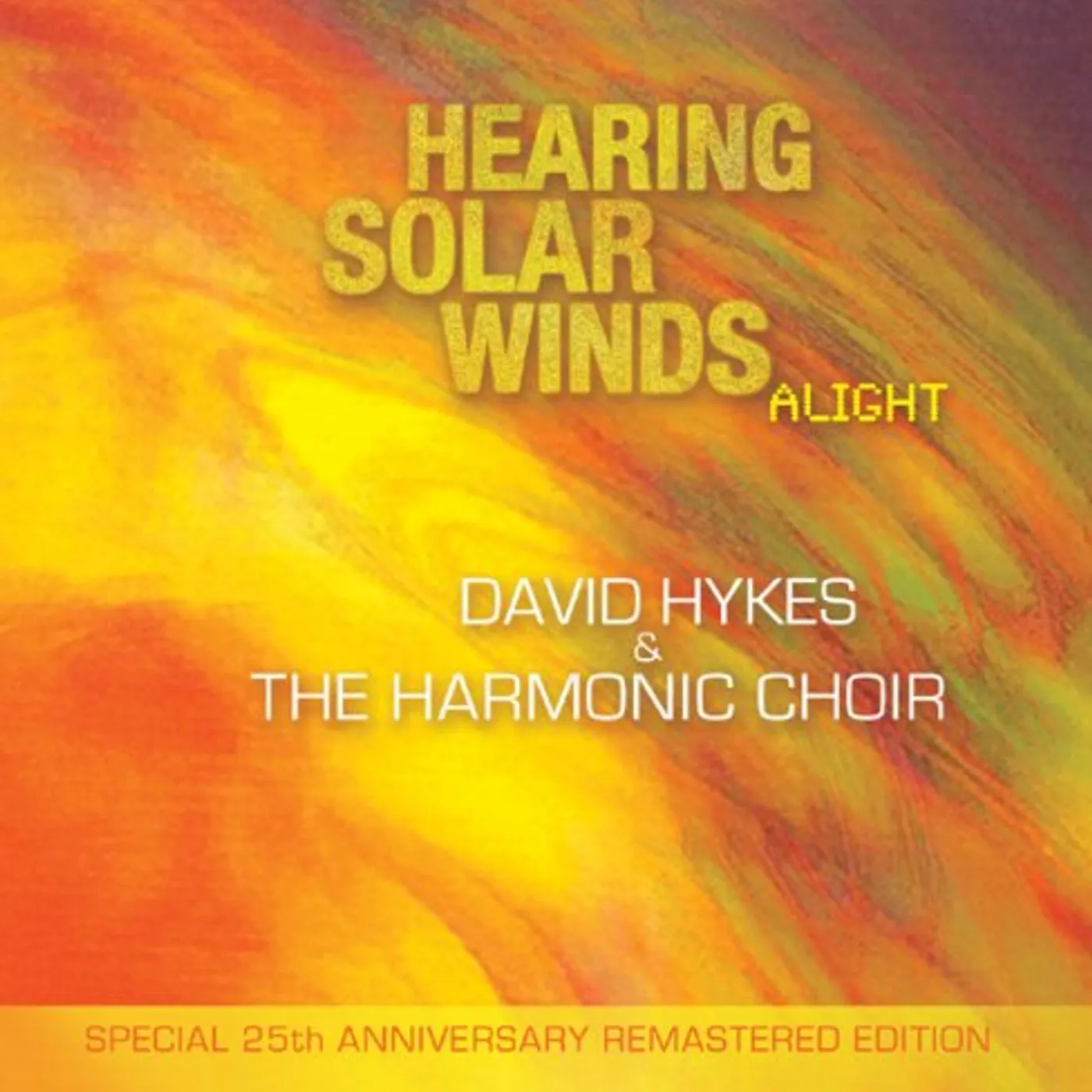 David Hykes HEARING SOLAR WINDS ALIGHT CD