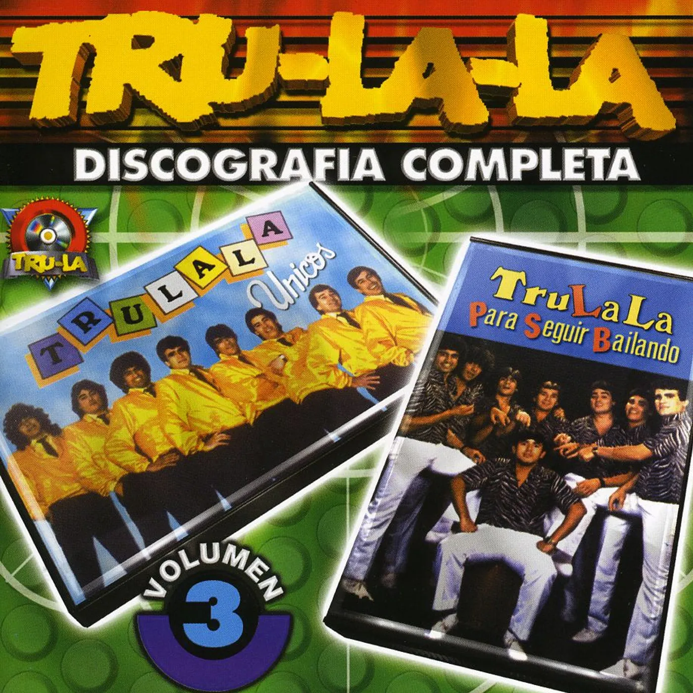 Tru La La DISCOGRAFIA COMPLETA 3 CD