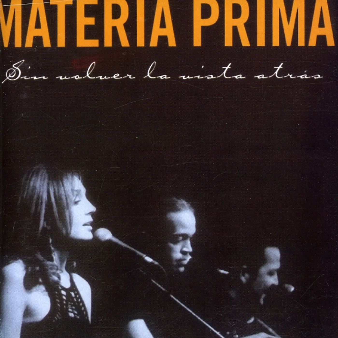 Materia Prima SIN VOLVER LA VISTA ATRAS CD