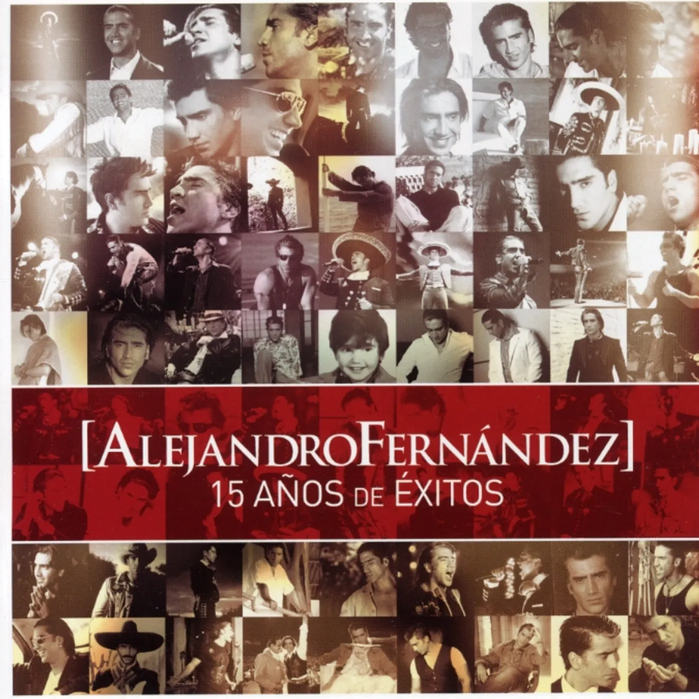 Alejandro Fernandez 15 ANOS DE EXITOS CD