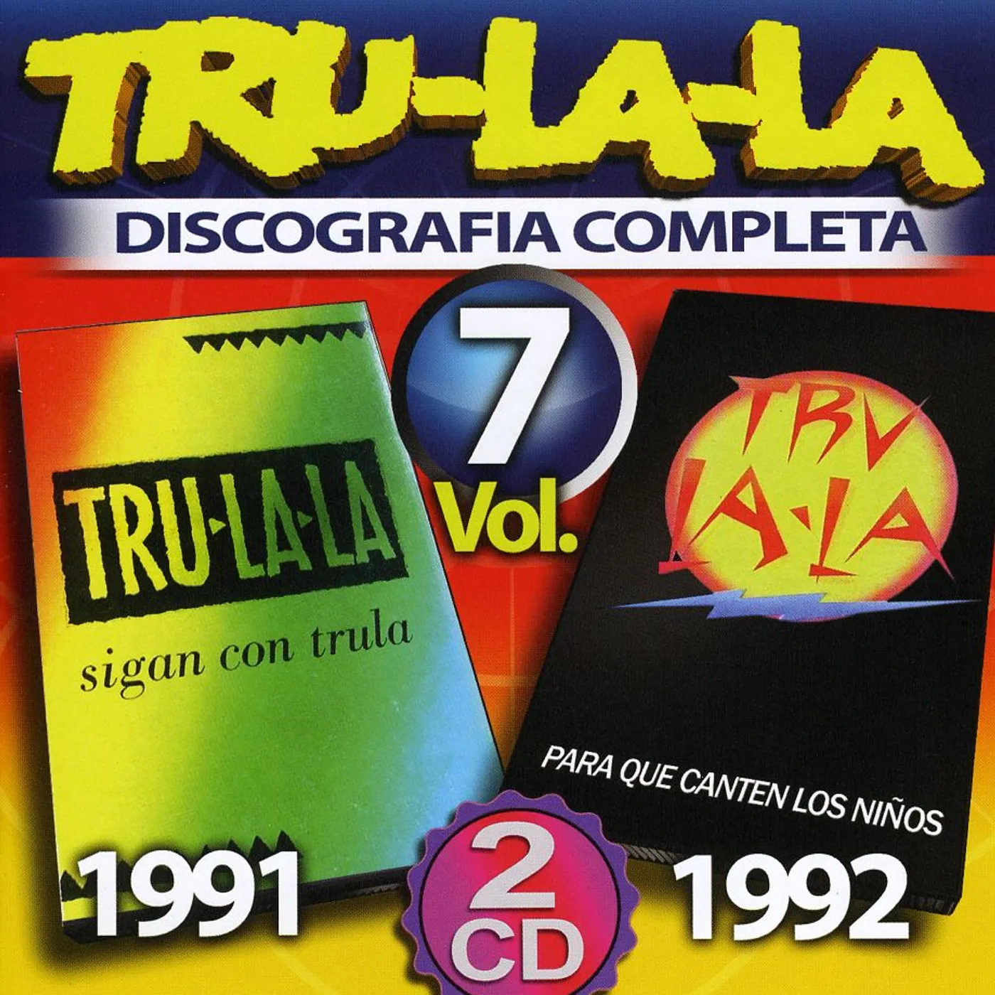 Tru La La DISCOGRAFIA COMPLETA 7 CD