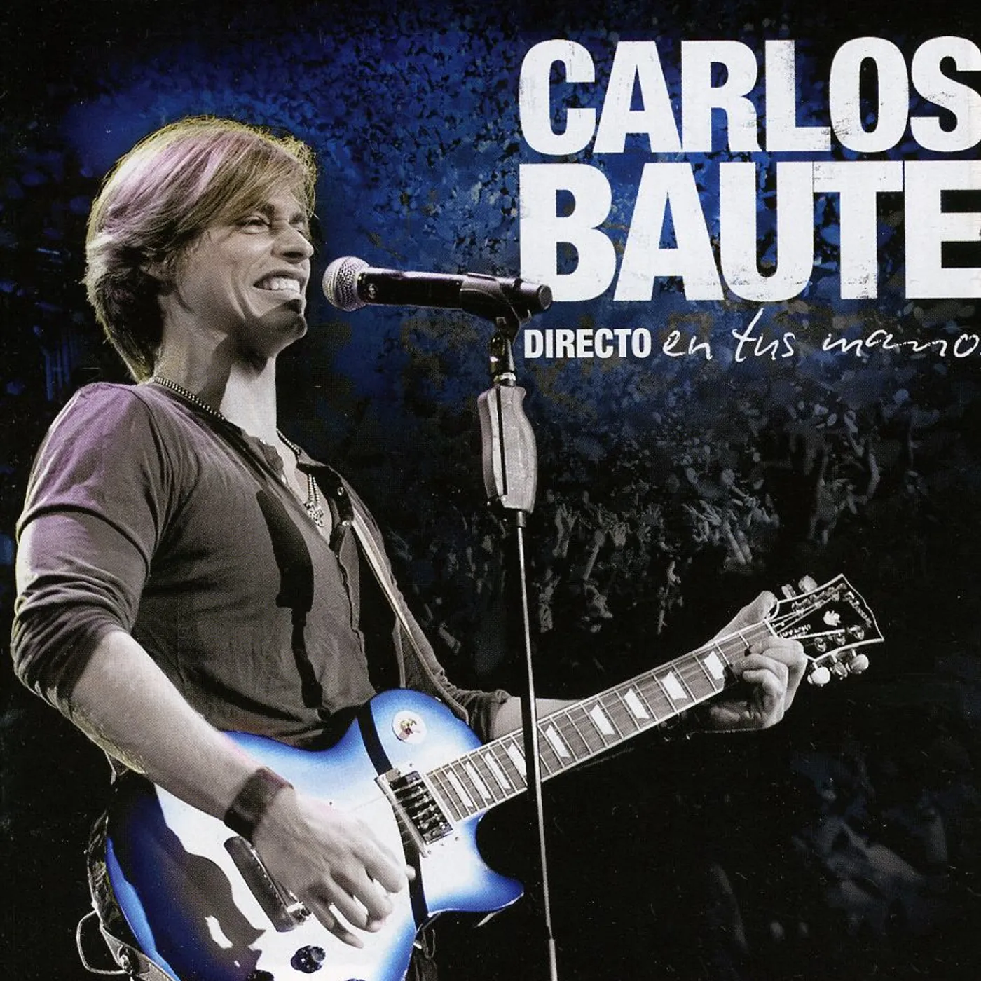 Carlos Baute DIRECTO EN TUS MANOS CD