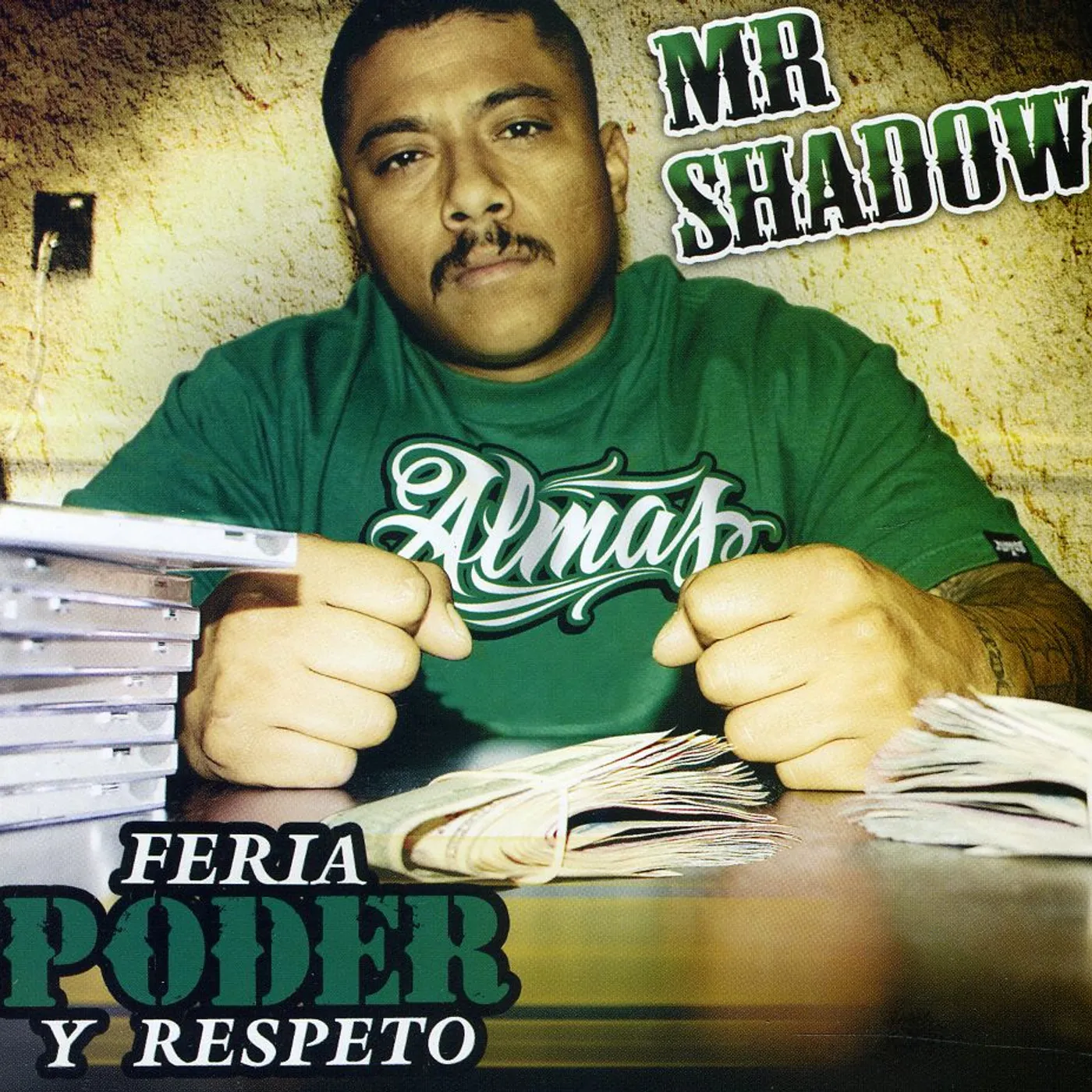 Mr. Shadow FERIA Y PODER Y RESPETO CD