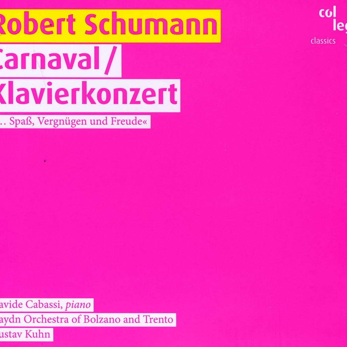 Robert Schumann CARNAVAL/KLAVIERKONZERT CD