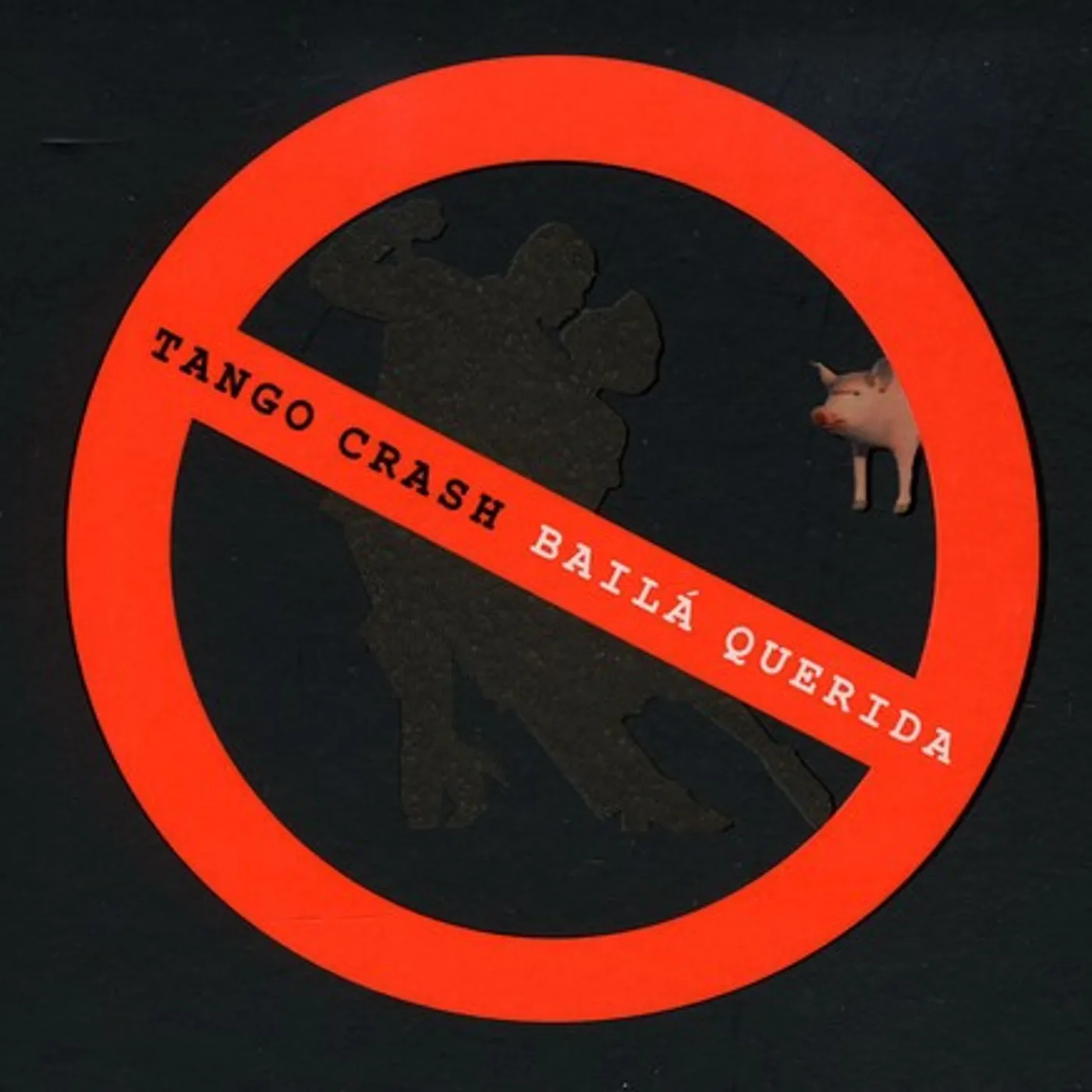 Tango Crash BAILA QUERIDA CD