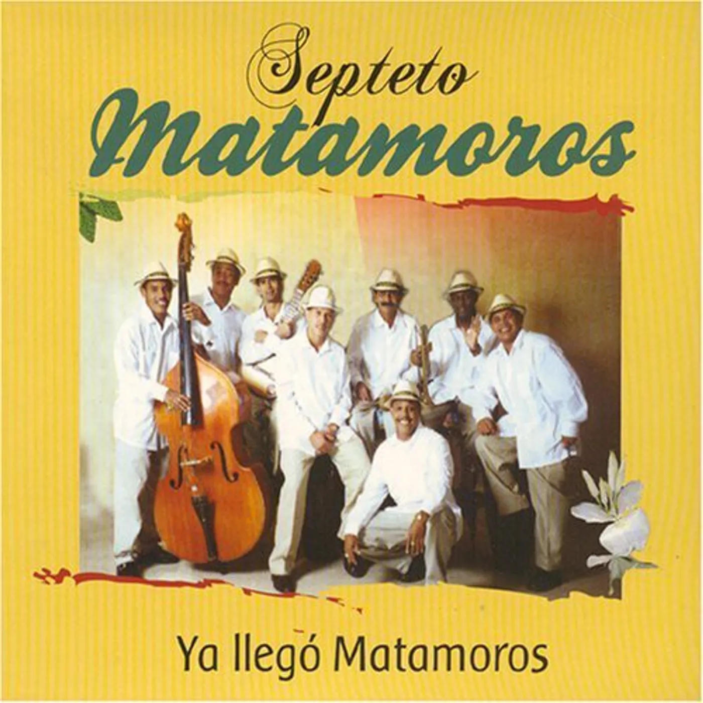 Septeto Matamoros YA LLEGO MATAMOROS CD