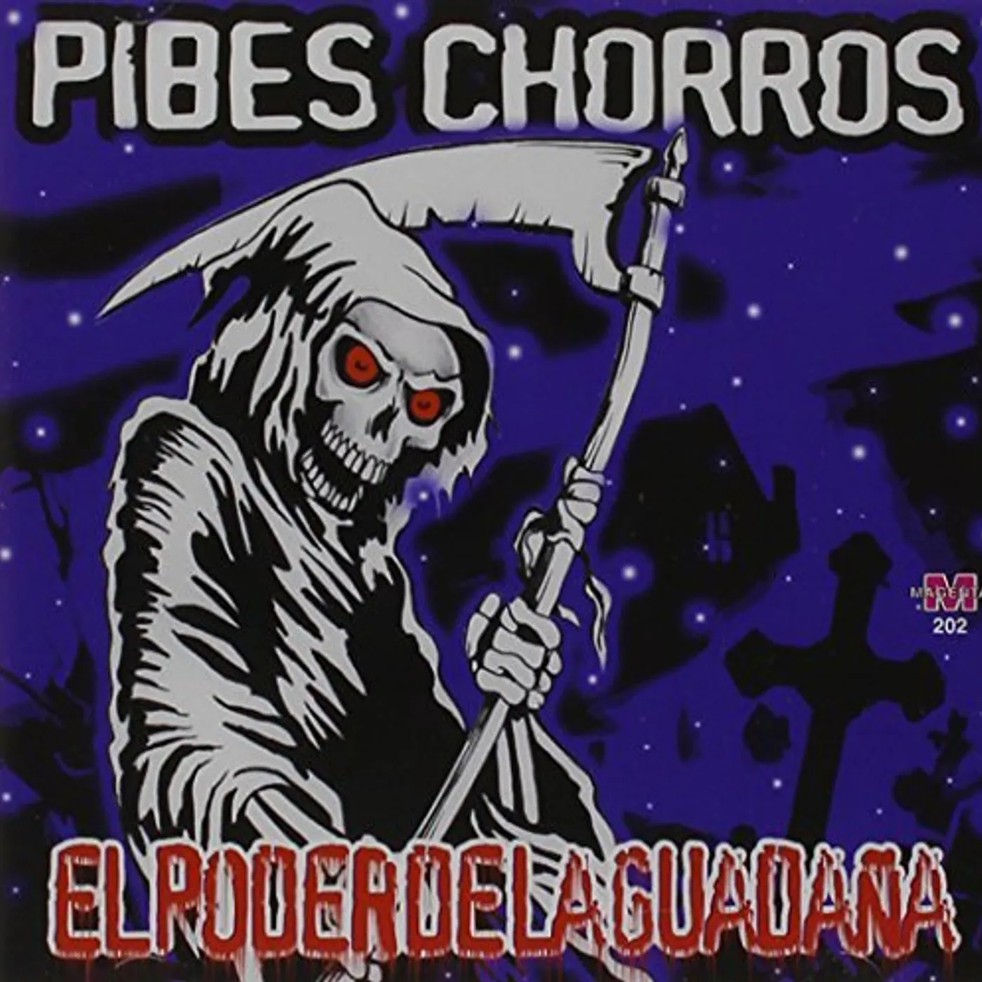 Pibes Chorros PODER DE LA GUADAEA CD