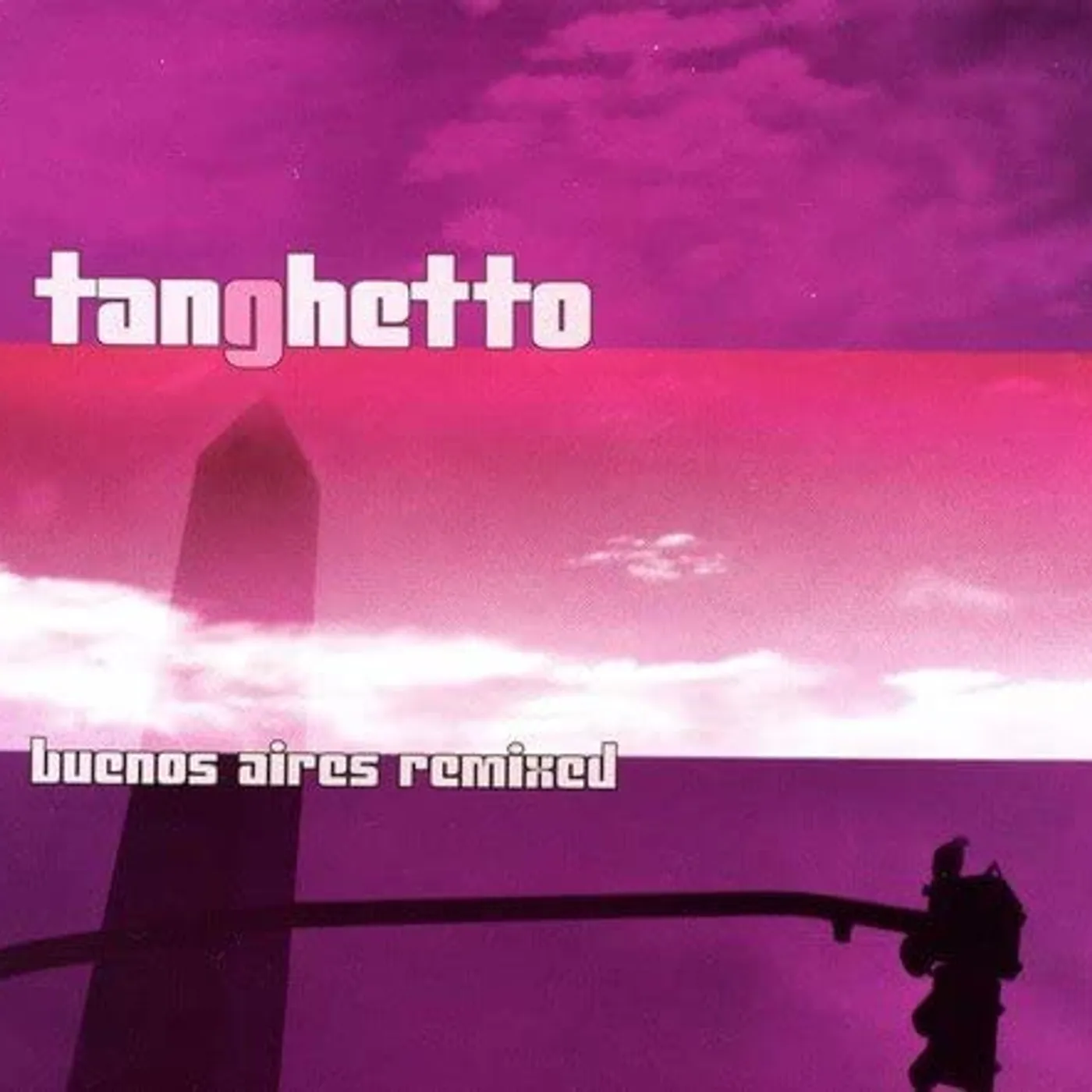 TANGHETTO: BUENOS AIRES REMIX CD