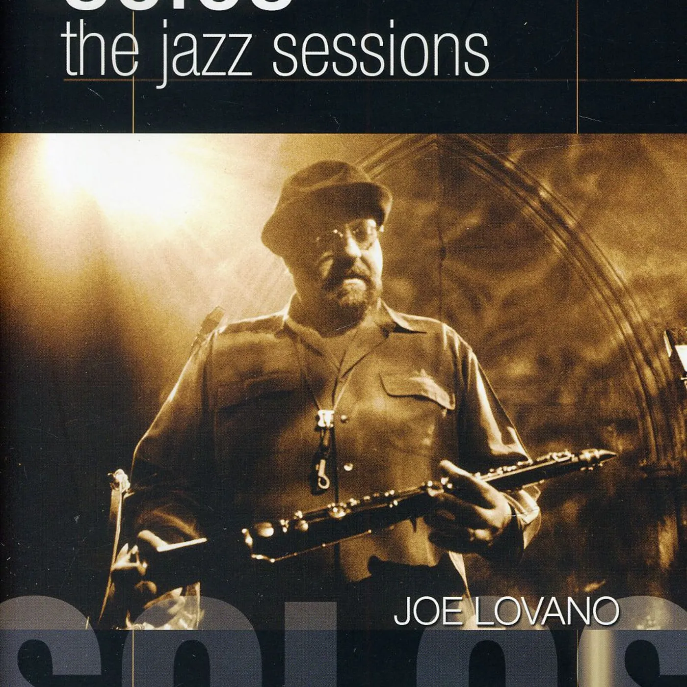Joe Lovano SOLOS: THE JAZZ SESSIONS DVD