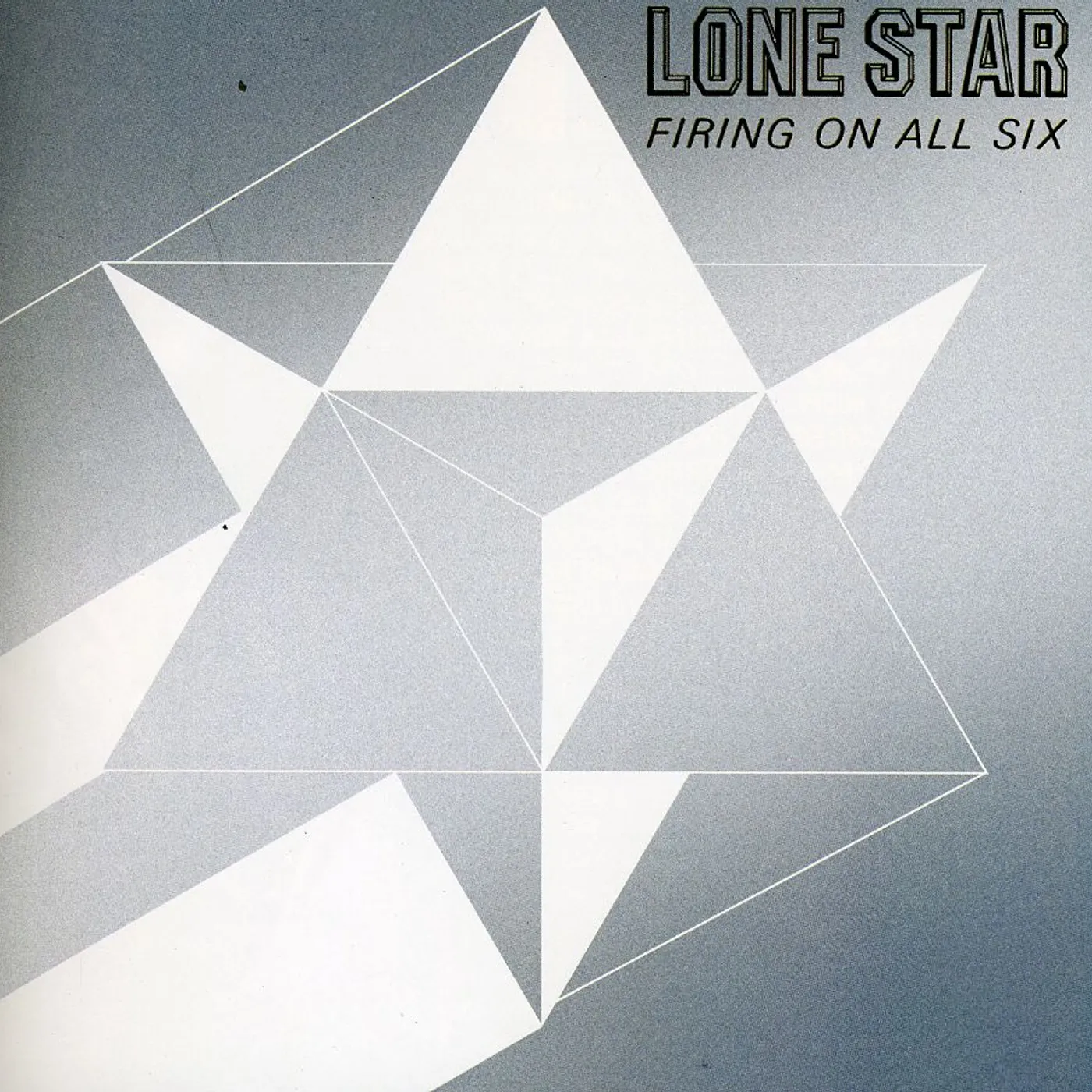 Lone Star FIRING ON ALL SIX CD