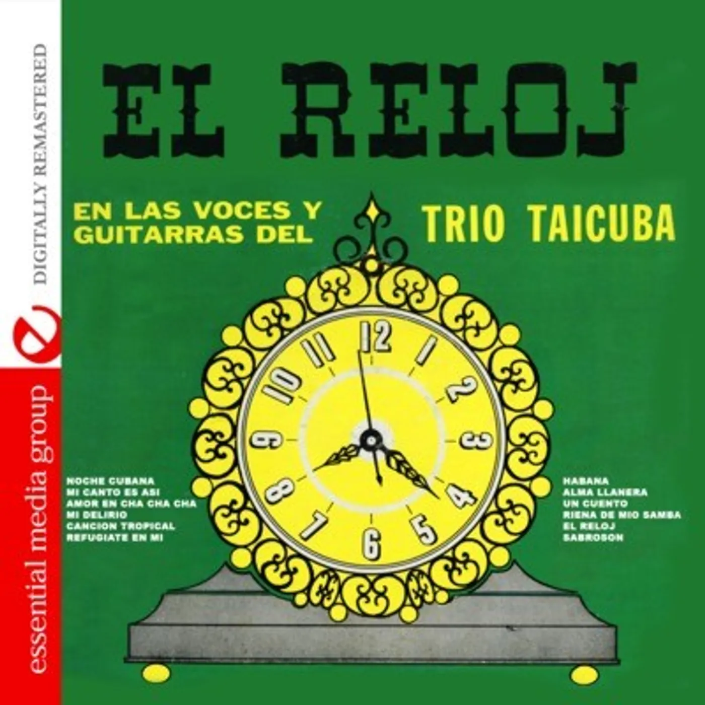 Trio Taicuba EL RELOJ: EN LAS VOCES Y GUITARRAS CD