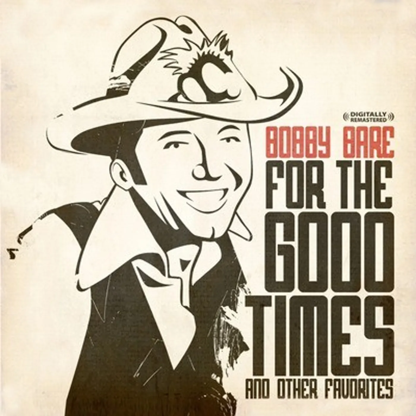 Bobby Bare FOR THE GOOD TIMES & OTHER FAVORITES CD