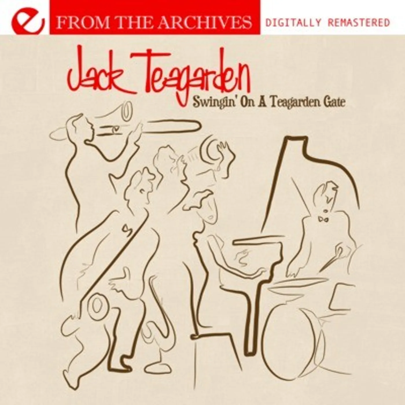 Jack Teagarden SWINGIN' ON A TEAGARDEN GATE - FROM THE ARCHIVES CD