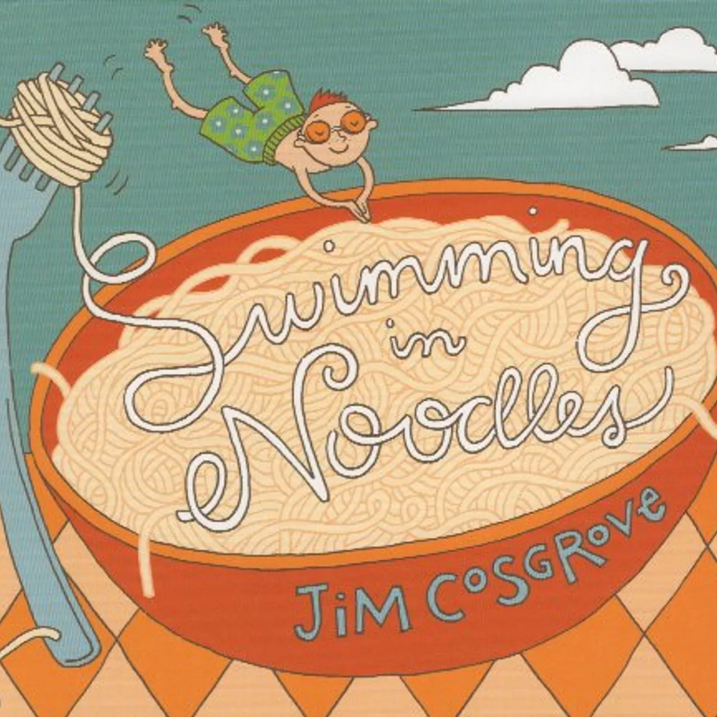 Jim Cosgrove SWIMMING IN NOODLES CD