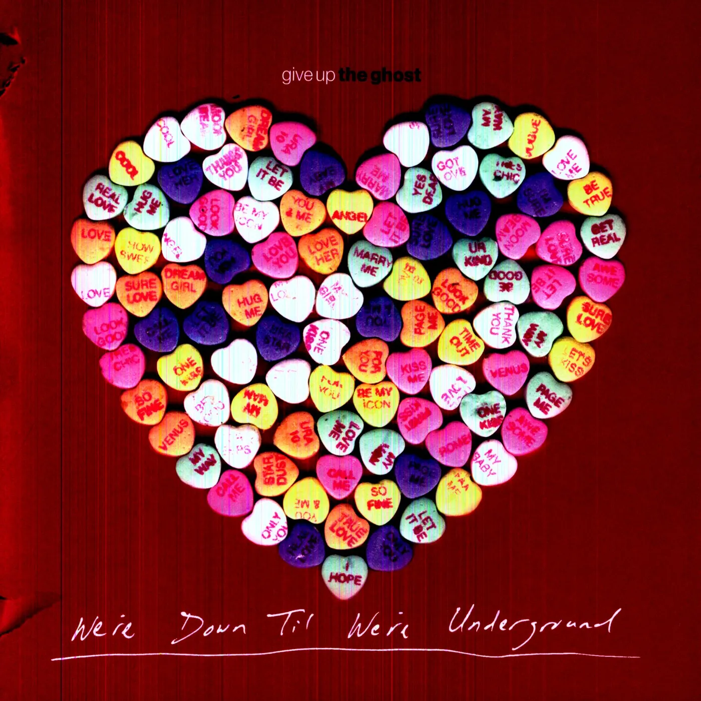 Give Up The Ghost We're Down Til We're Underground Vinyl Record