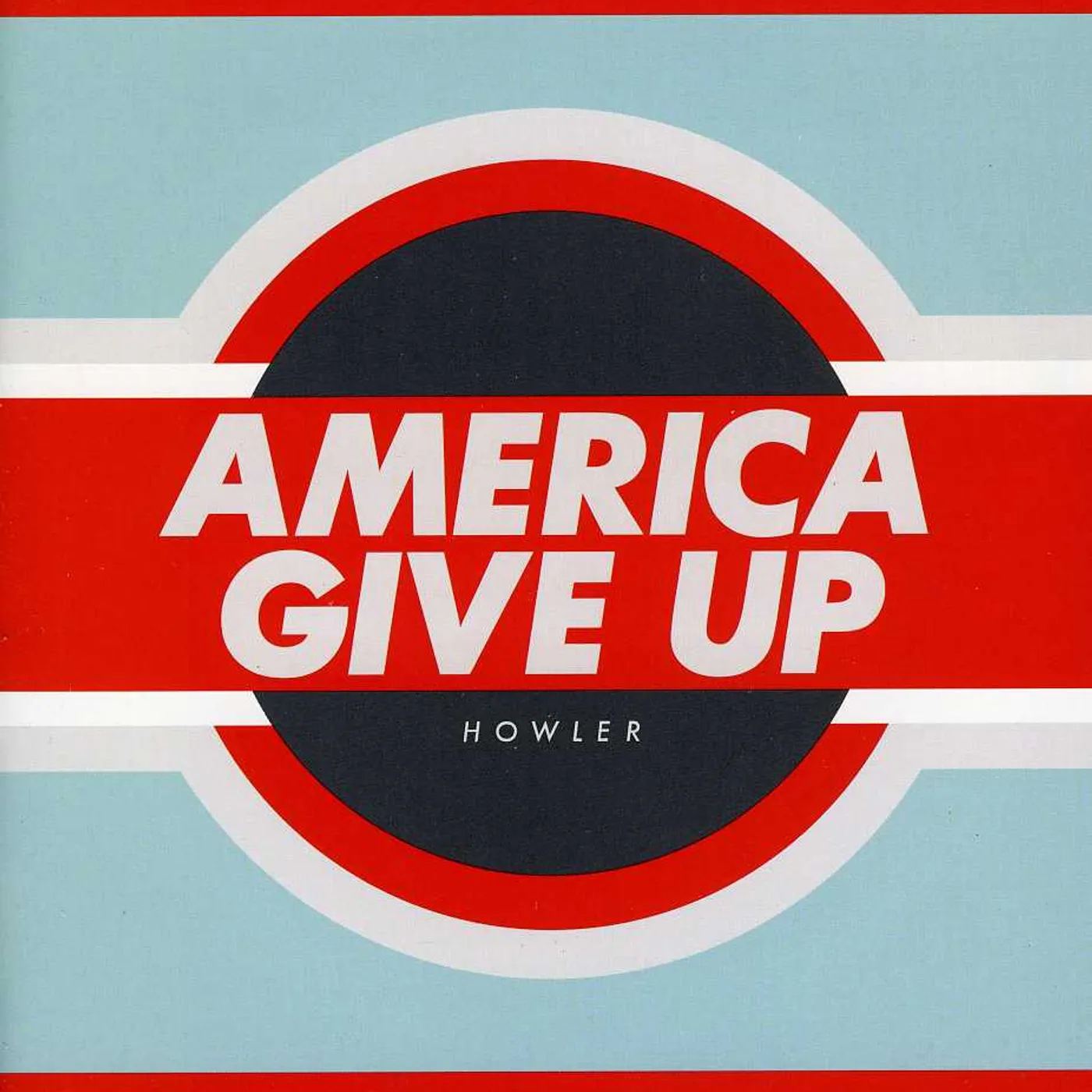 Howler AMERICA GIVE UP CD