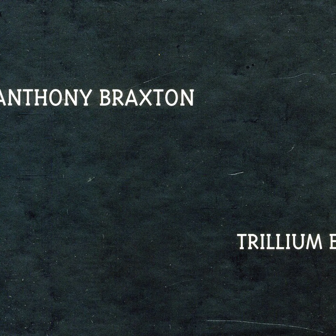Anthony Braxton TILLIUM E CD
