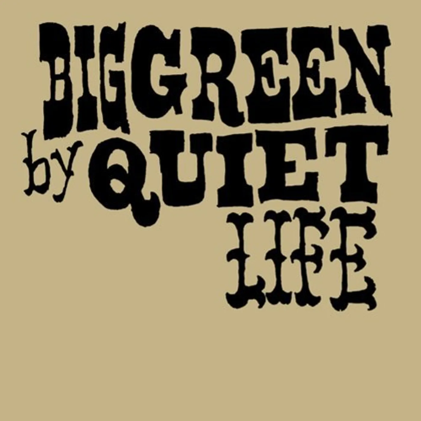 Quiet Life BIG GREEN (Vinyl)