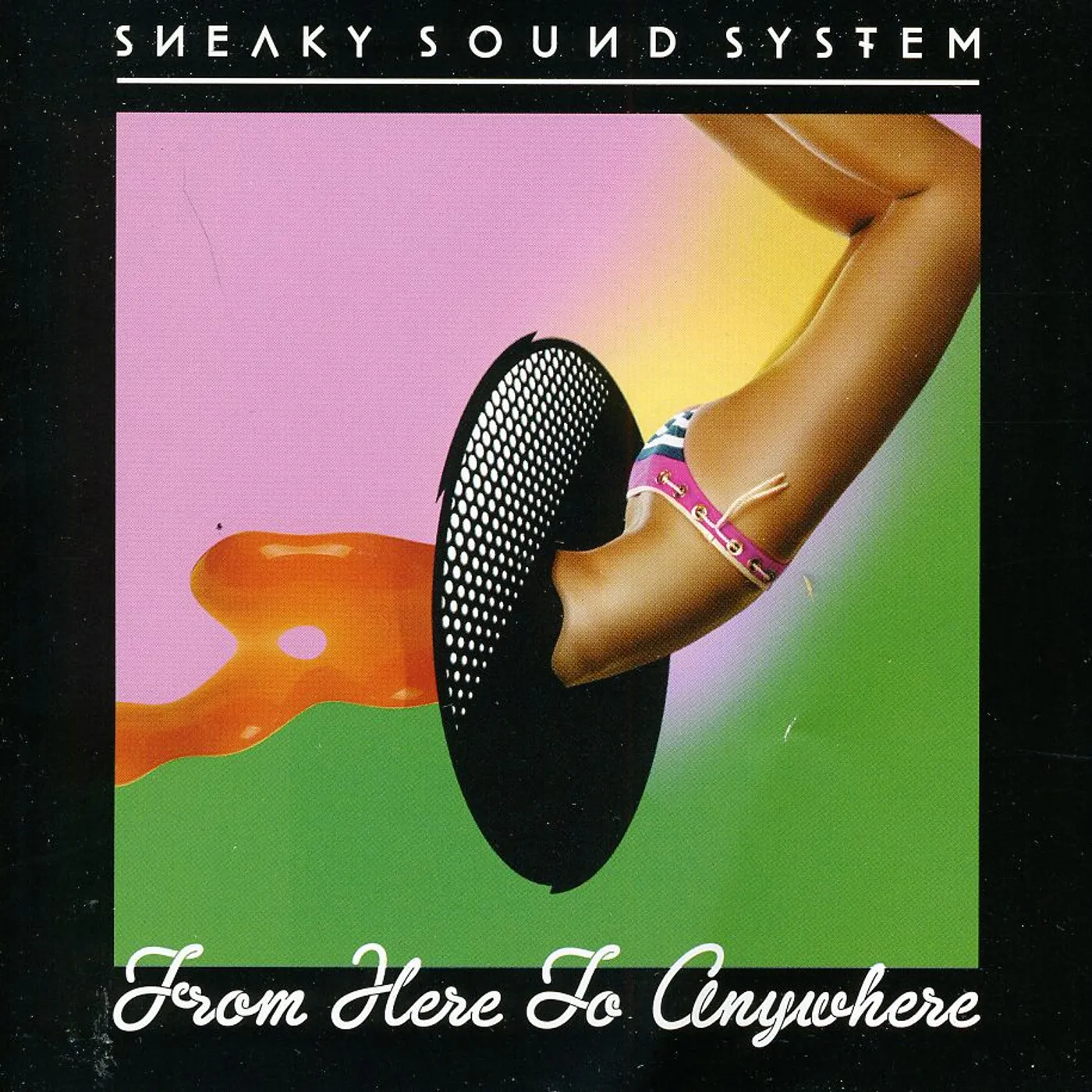 Sneaky Sound System FROM HERE TO ANYWHERE CD