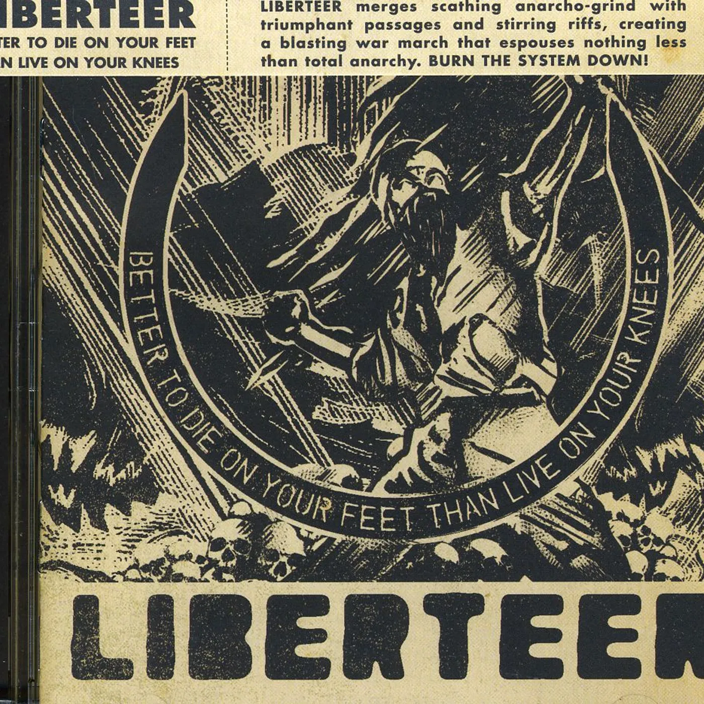 Liberteer BETTER TO DIE ON YOUR FEET THAN LIVE ON YOUR KNEES CD