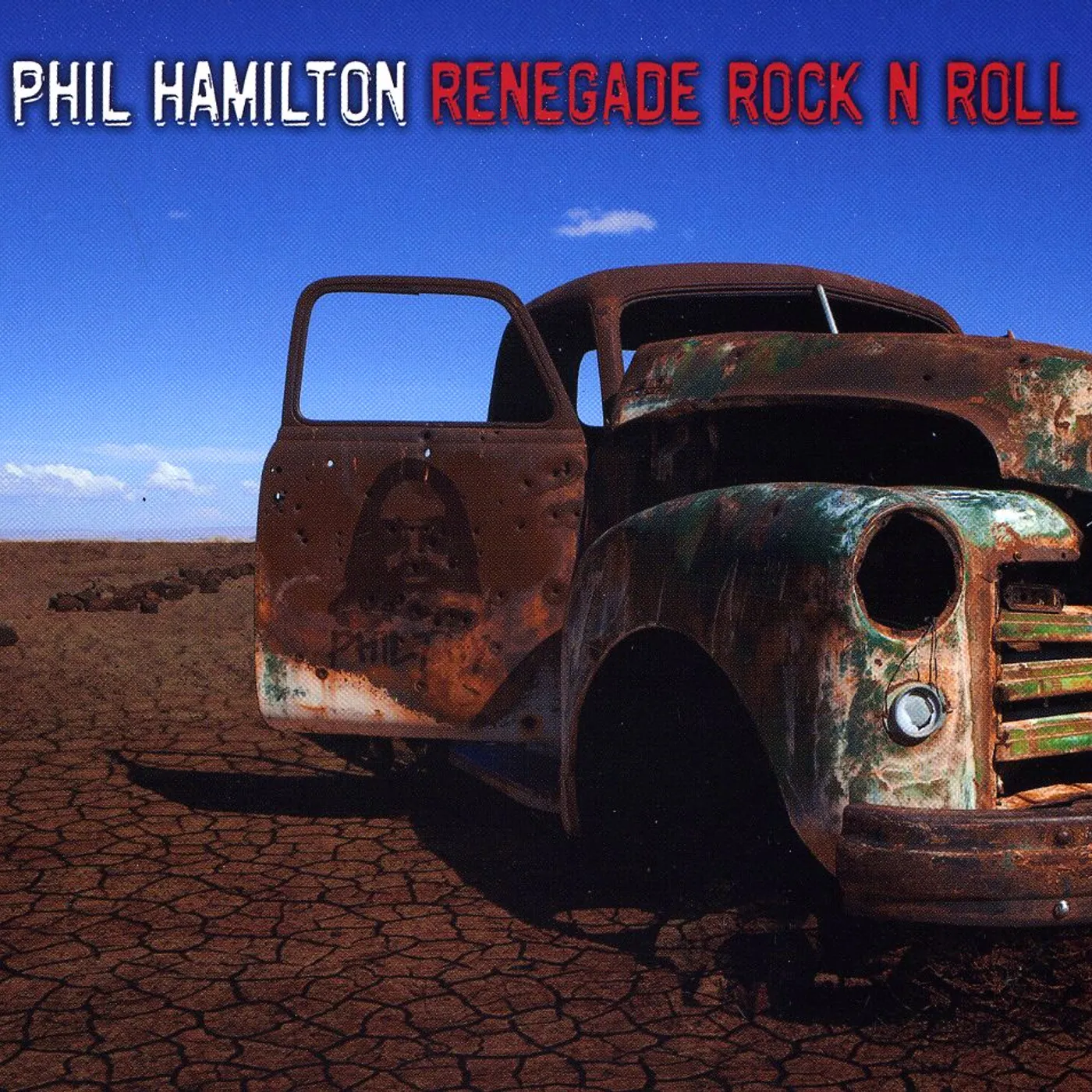 Phil Hamilton RENEGADE ROCK N ROLL CD