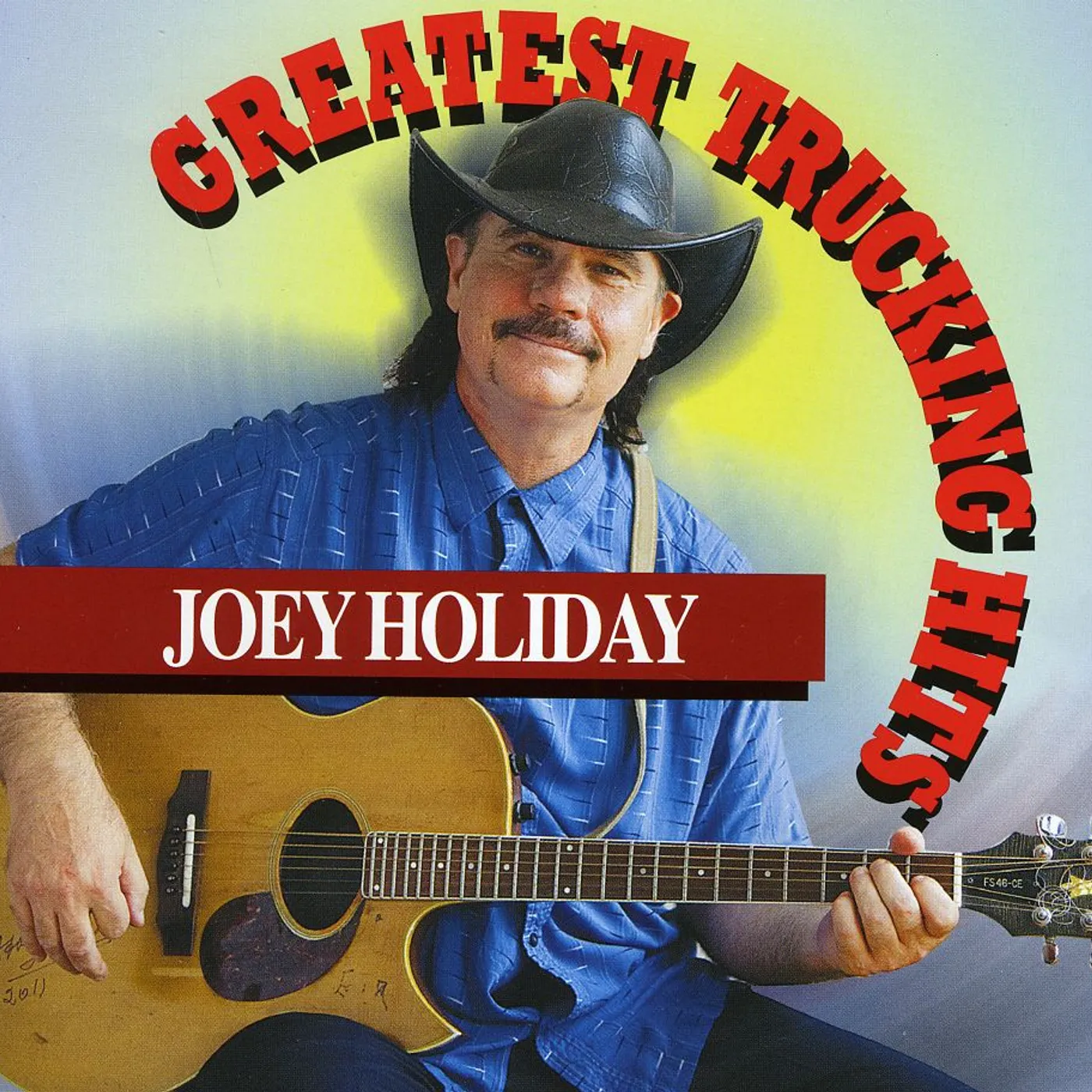 Joey Holiday GREATEST TRUCKING HITS CD