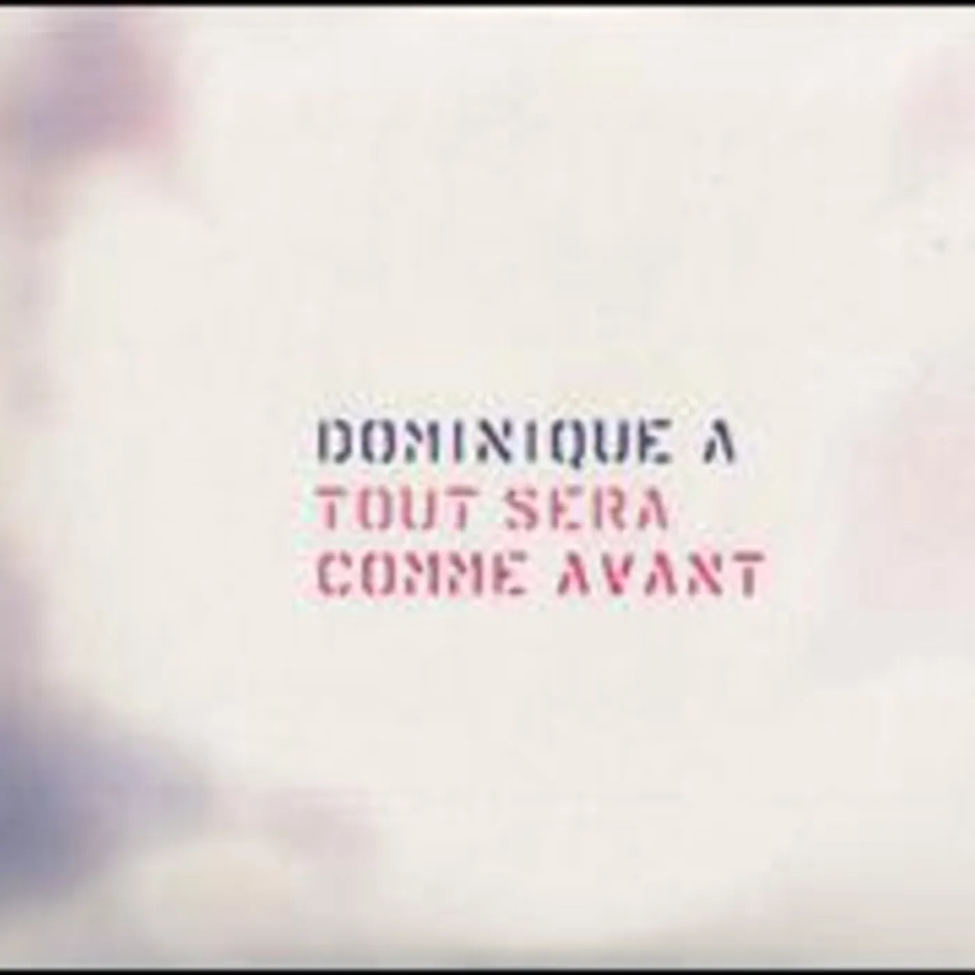 Dominique A TOUT SERA COMME AVANT CD