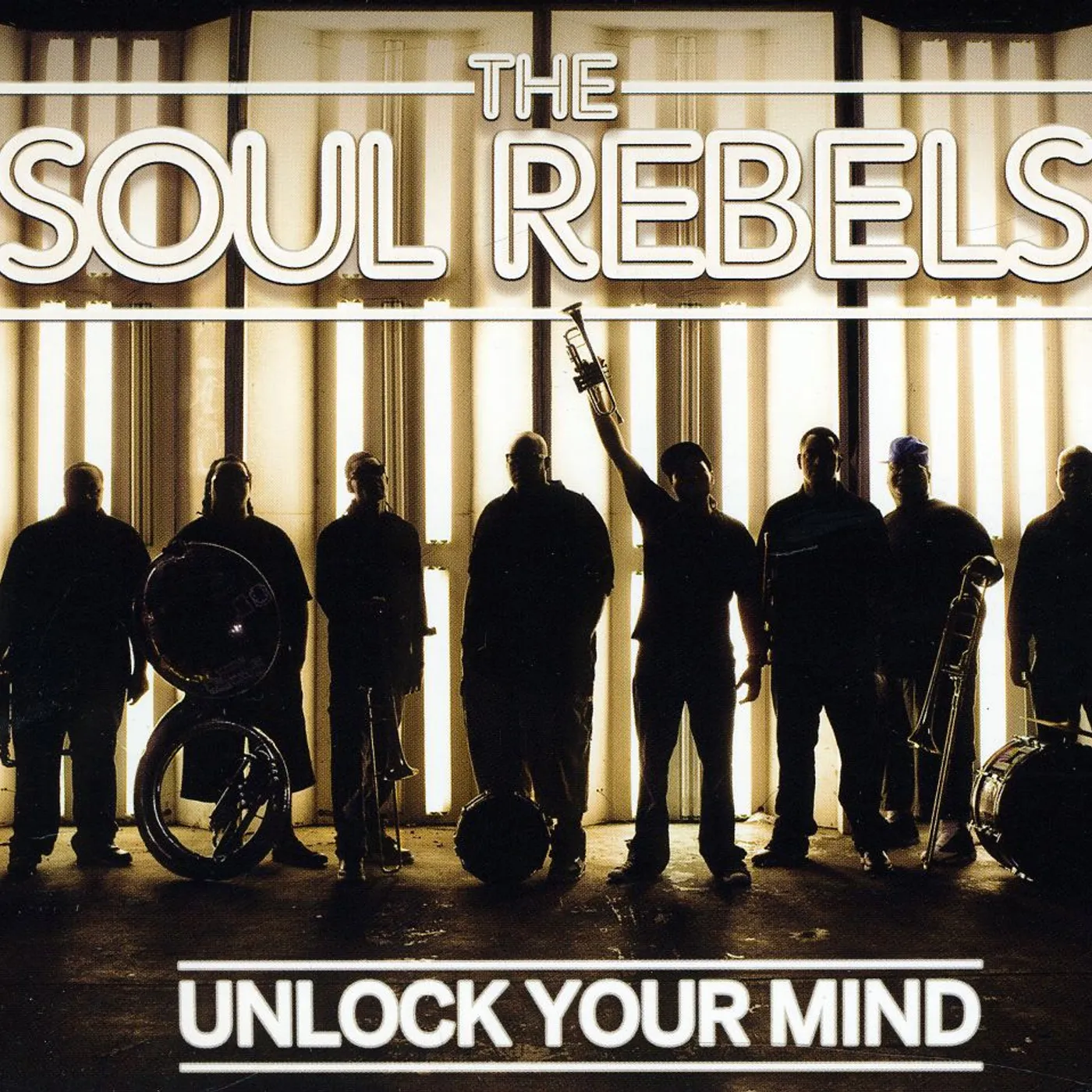 Soul Rebels UNLOCK YOUR MIND CD