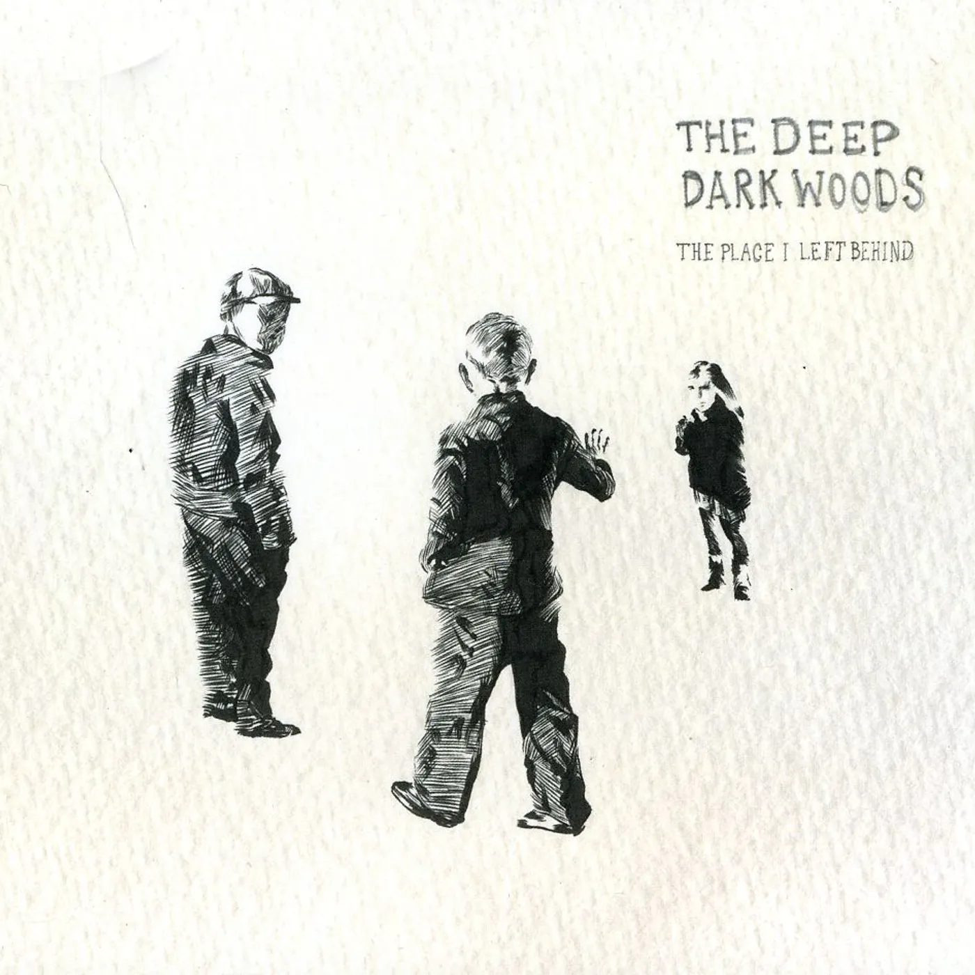The Deep Dark Woods  PLACE I LEFT BEHIND CD