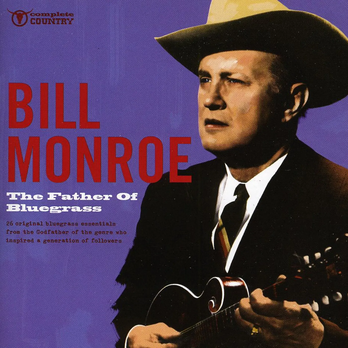 Bill Monroe FATHER OF BLUEGRASS CD