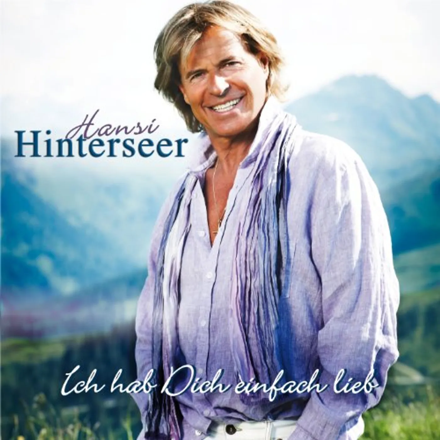 Hansi Hinterseer ICH HAB DICH EINFACH LIEB CD