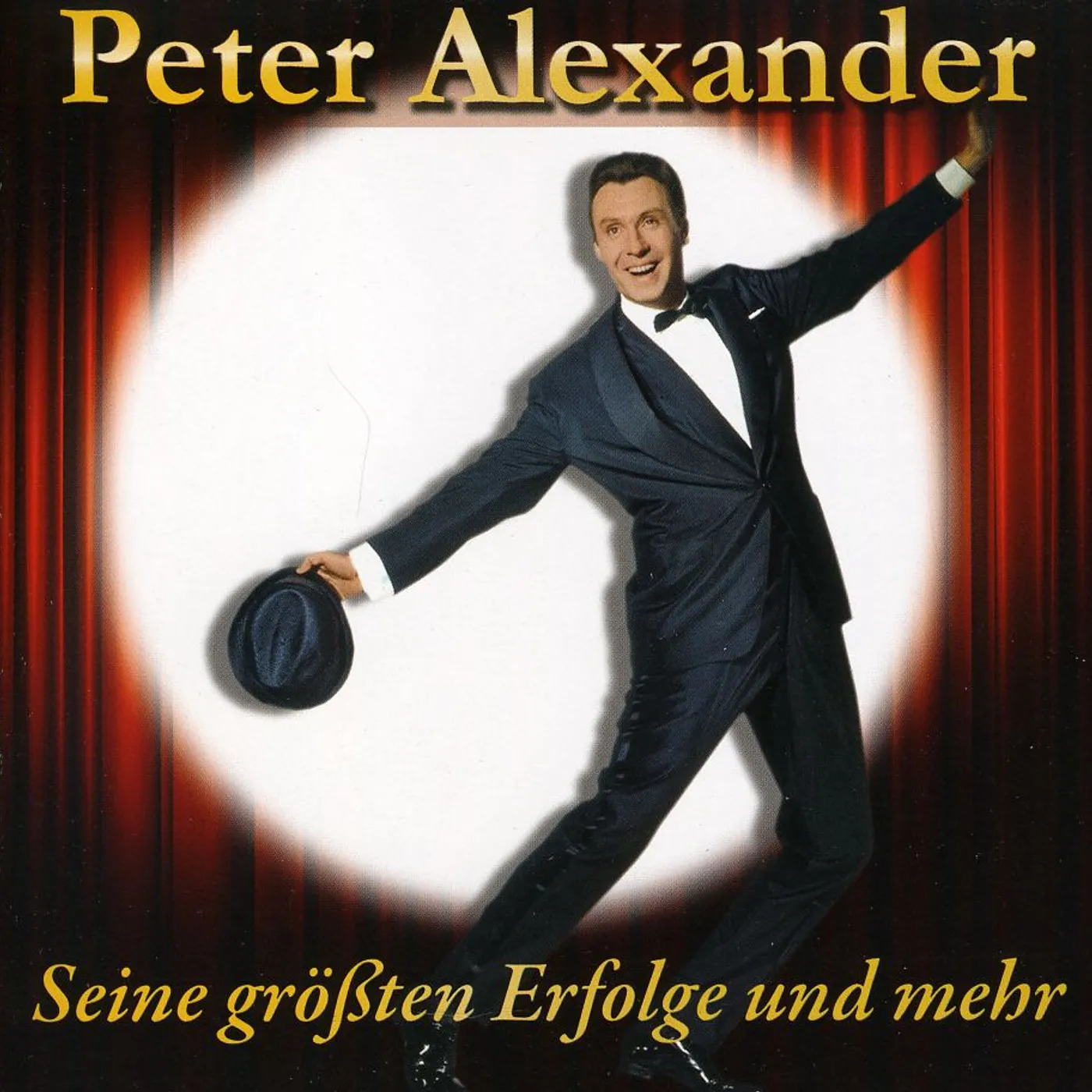 Peter Alexander SEINE GROSSTEN ERFOLGE & MEHR CD