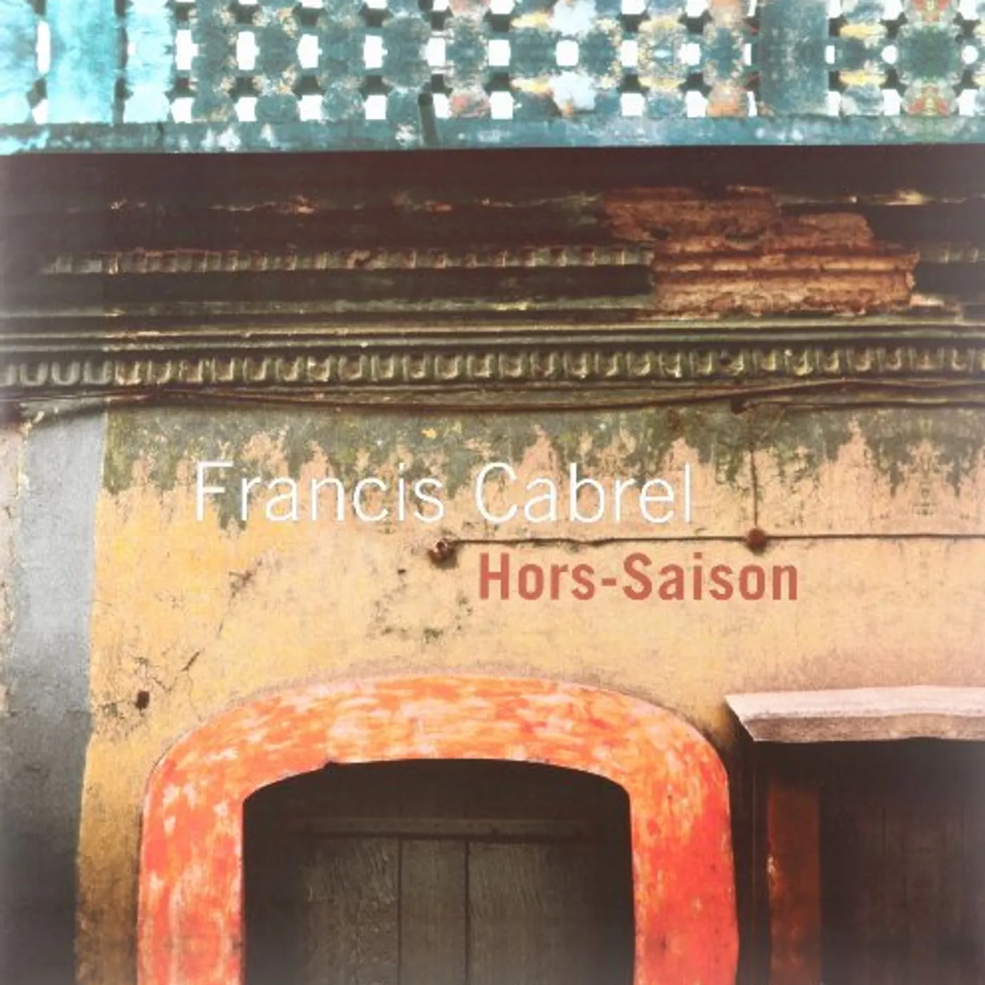 Francis Cabrel HORS SAISON Vinyl Record
