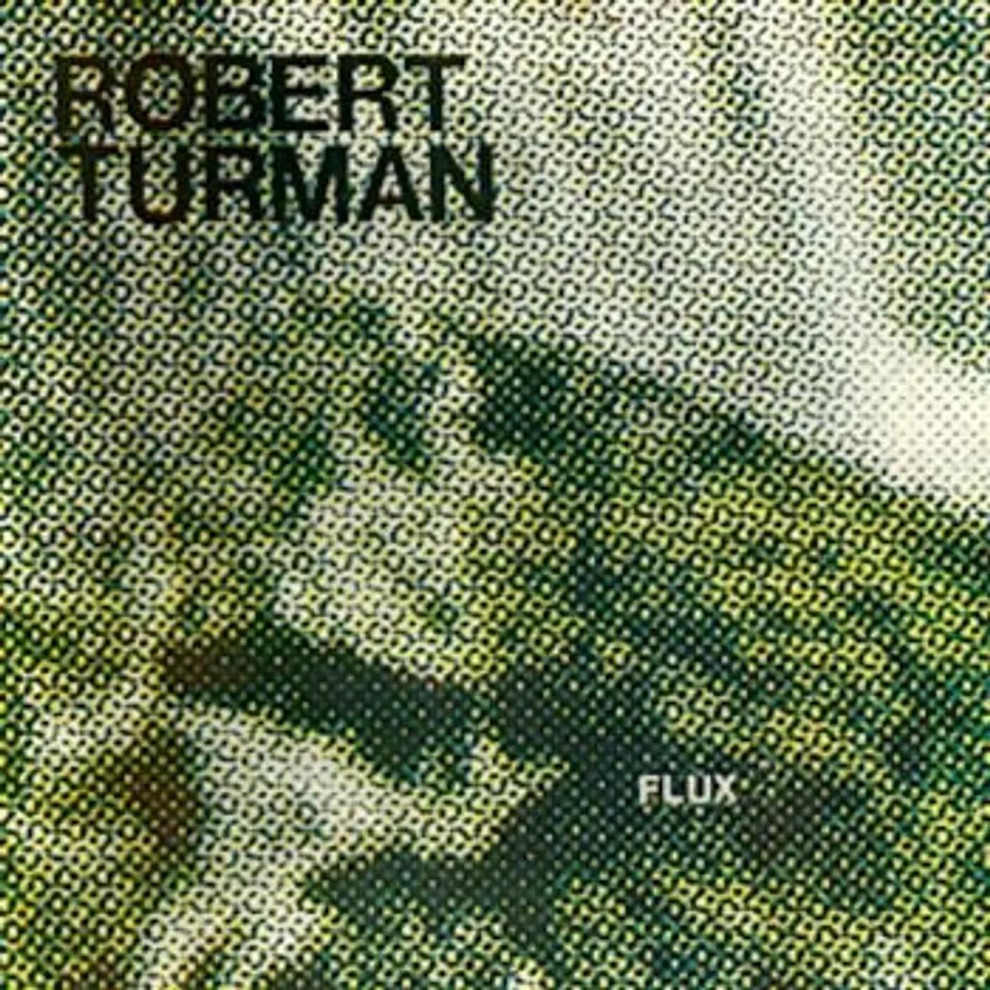 Robert Turman Flux Vinyl Record