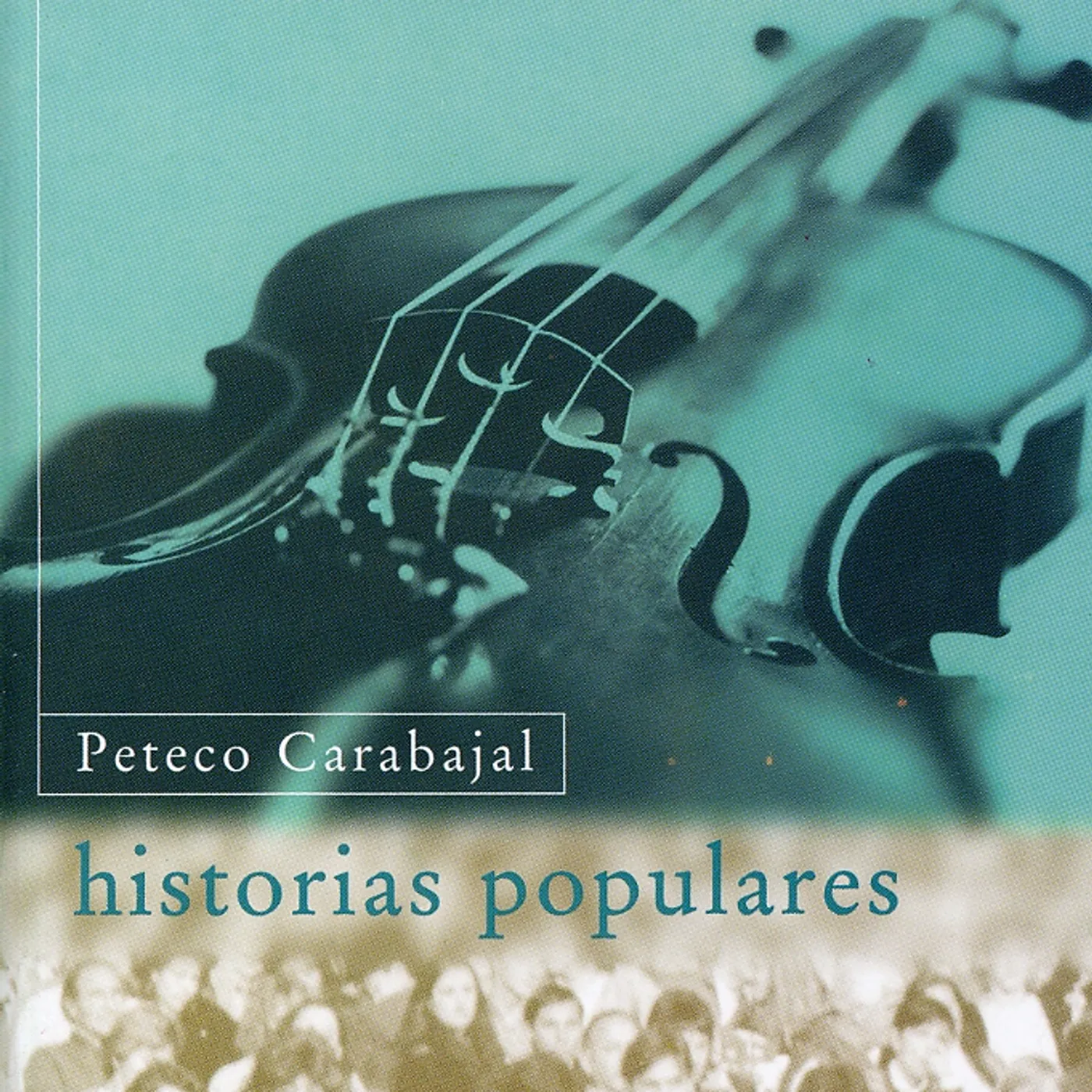 Peteco Carabajal HISTORIAS POPULARES CD