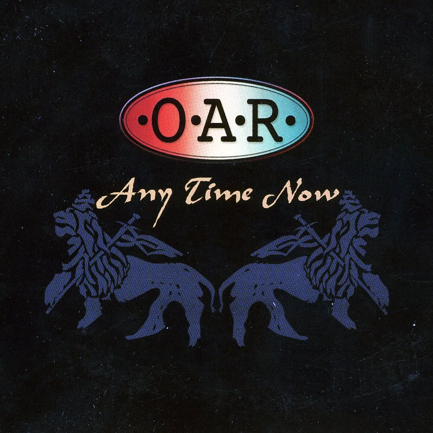 O.A.R. ANY TIME NOW CD