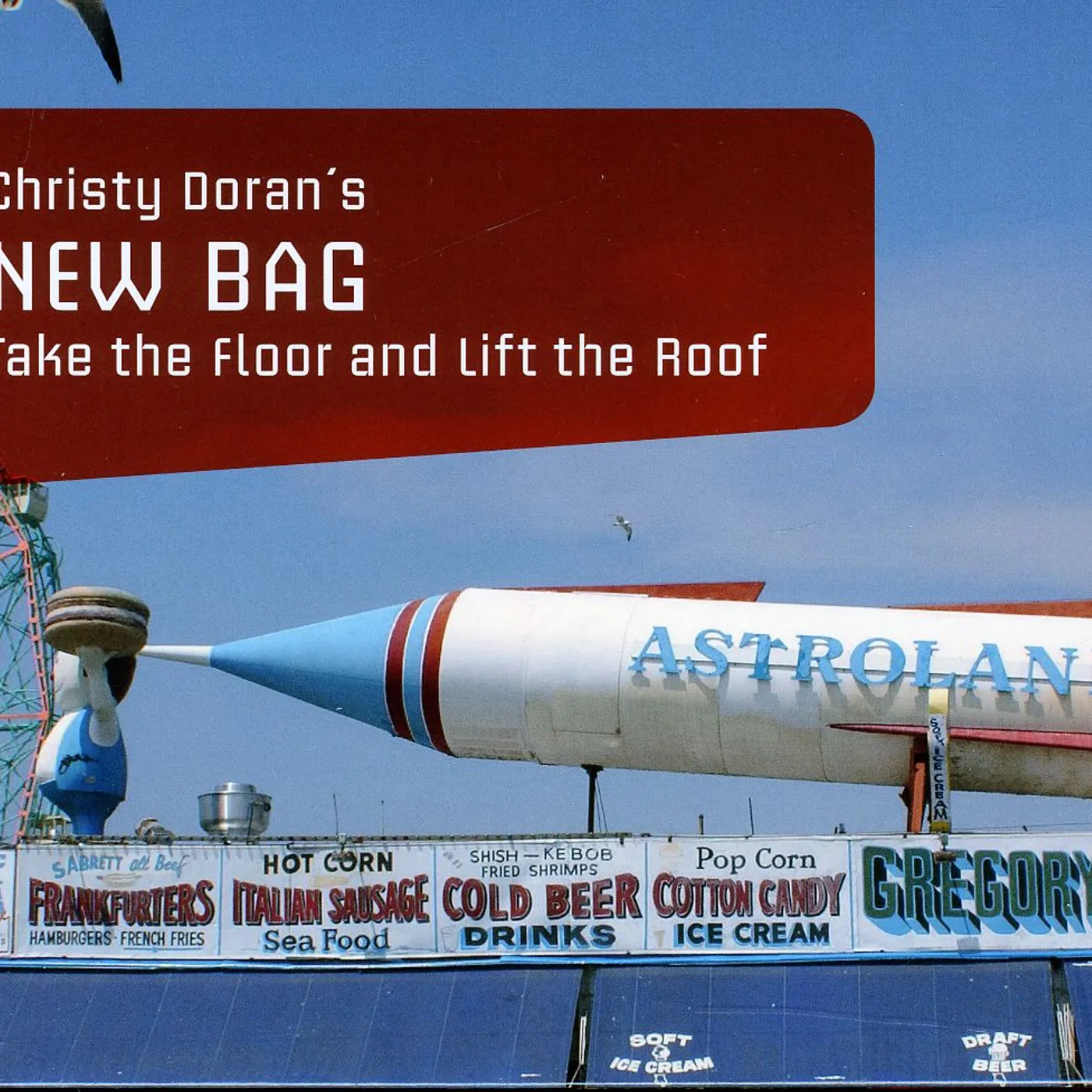 Christy Doran's New Bag TAKE THE FLOOR & LIFT THE ROOF CD