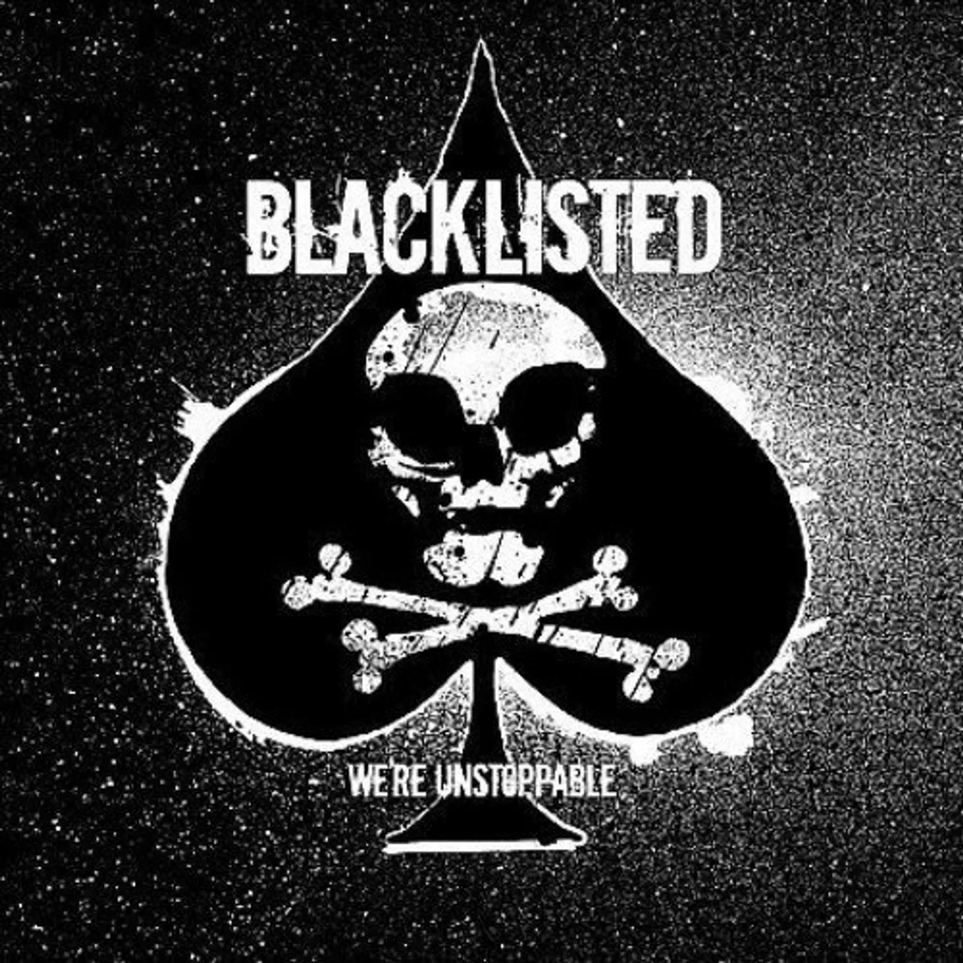 Blacklisted We're Unstoppable Vinyl Record