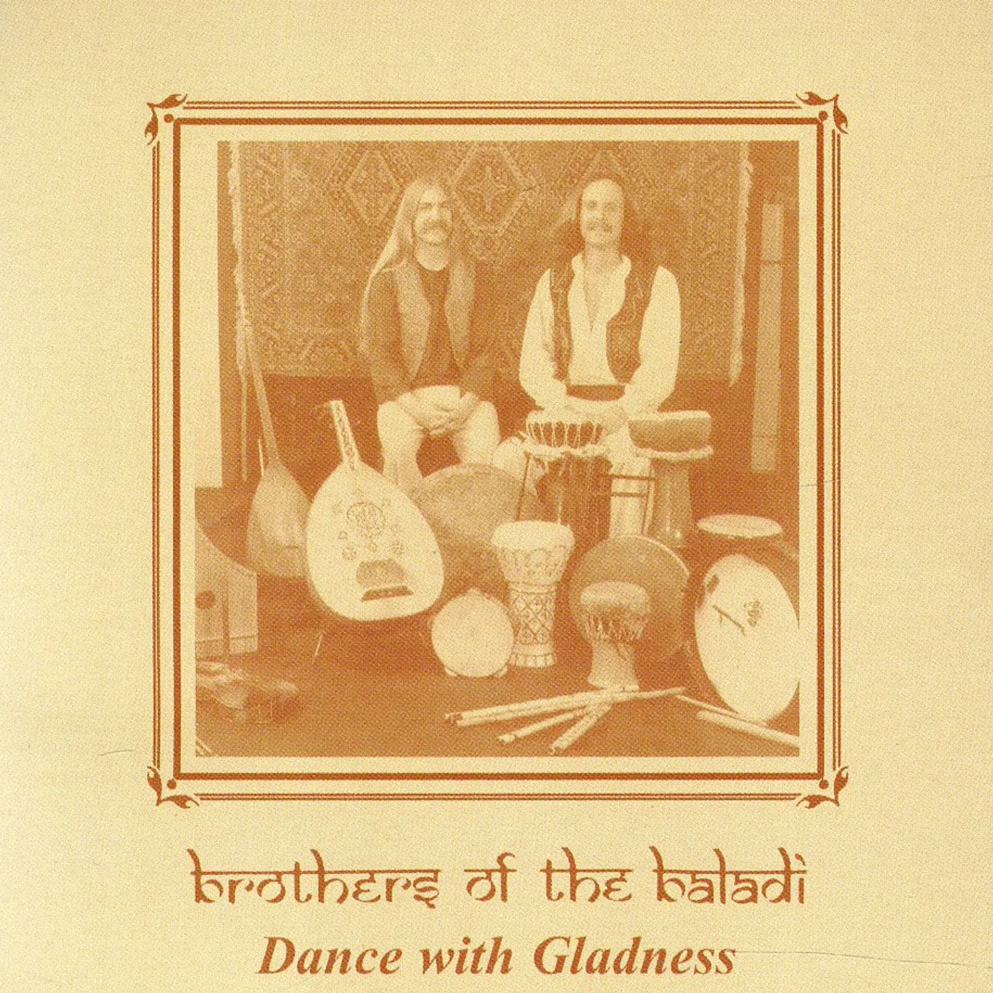 Brothers Of The Baladi DANCE WITH GLADNESS CD
