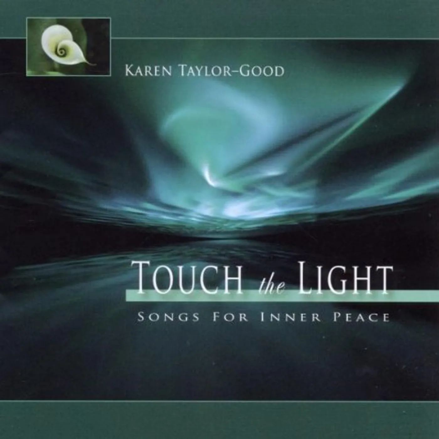 Karen Taylor-Good TOUCH THE LIGHT CD