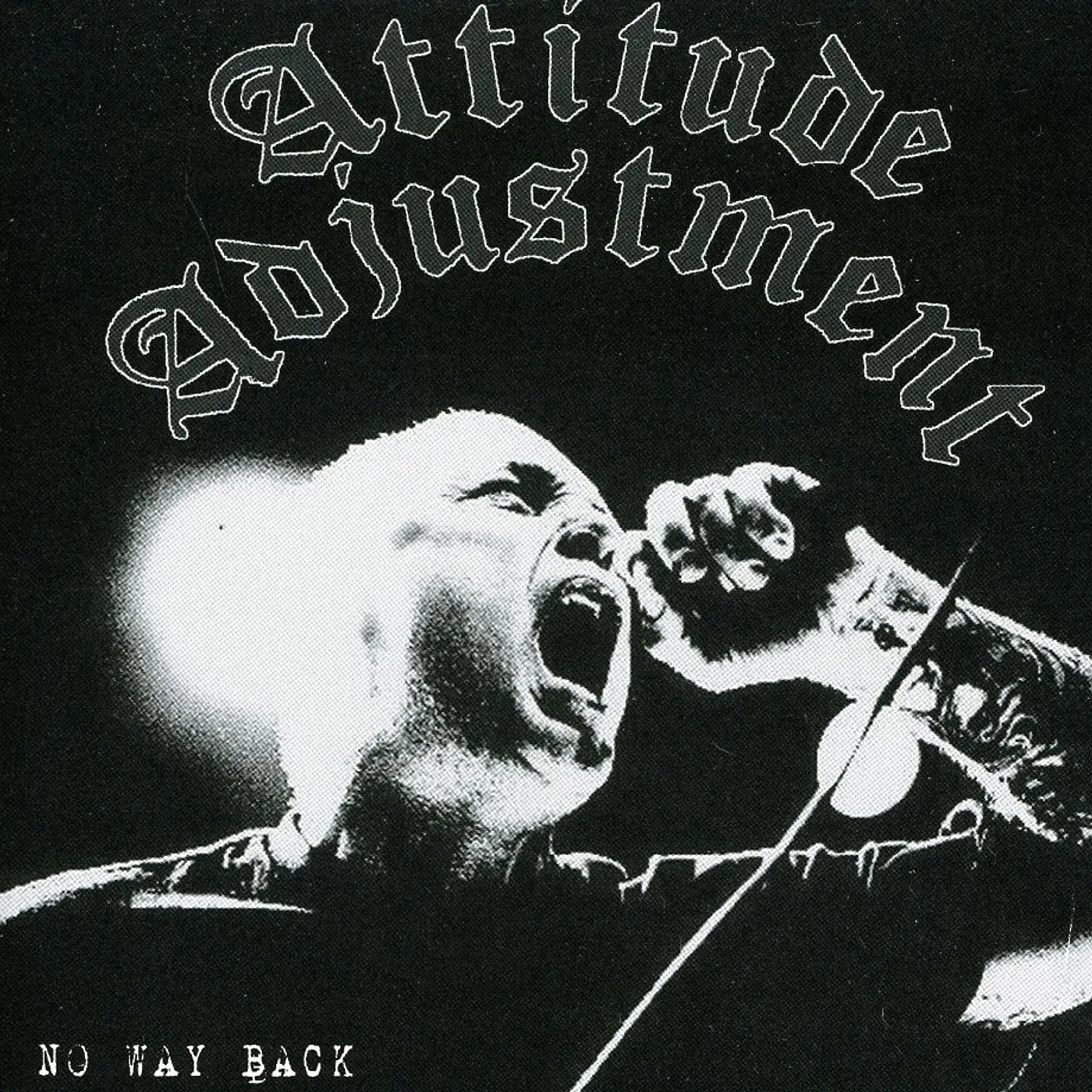 Attitude Adjustment NO WAY BACK CD