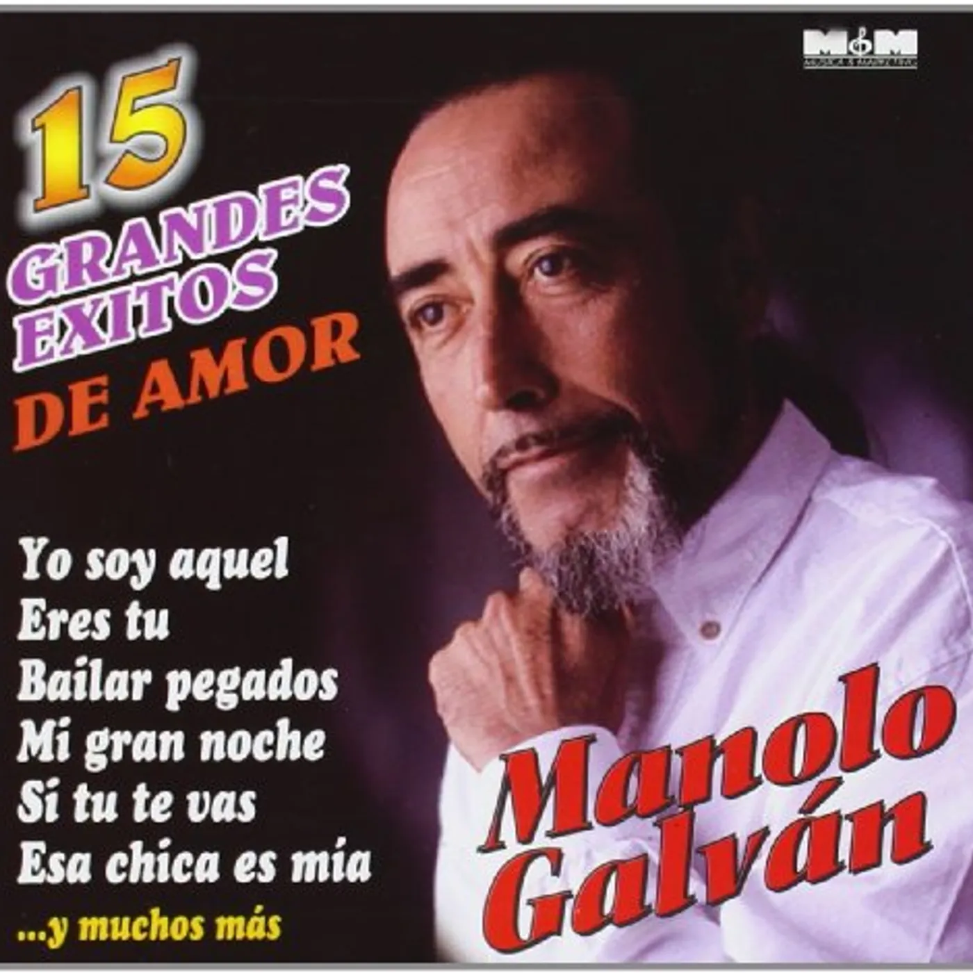 Manolo Galvan 15 GRANDES EXITOS DE AMOR CD
